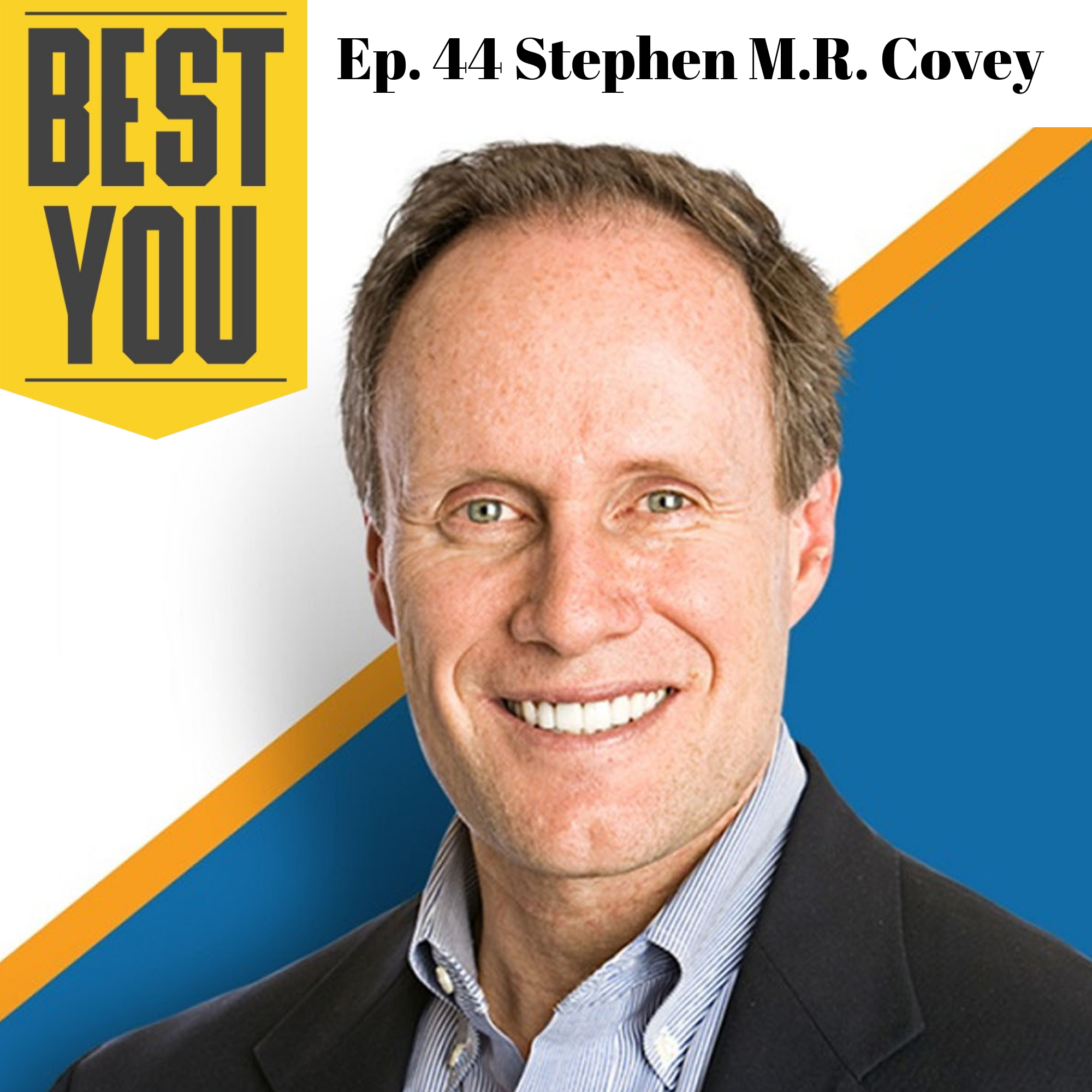 Ep. 88 Stephen M.R. Covey - The Speed of Trust episode artwork