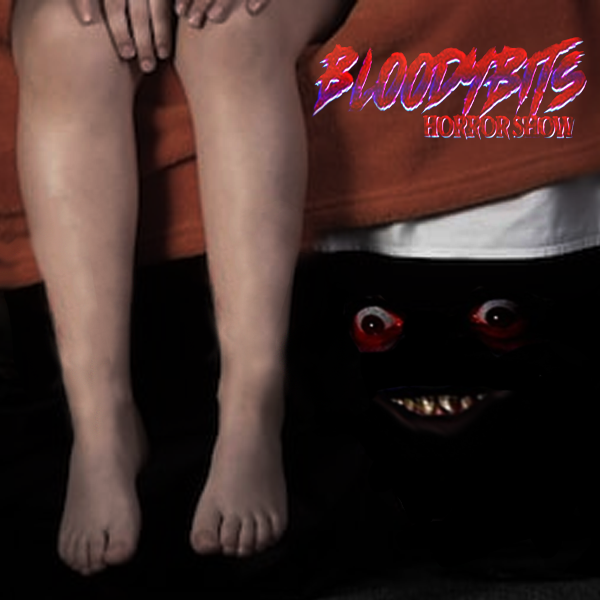The Bloodybits Horror Show