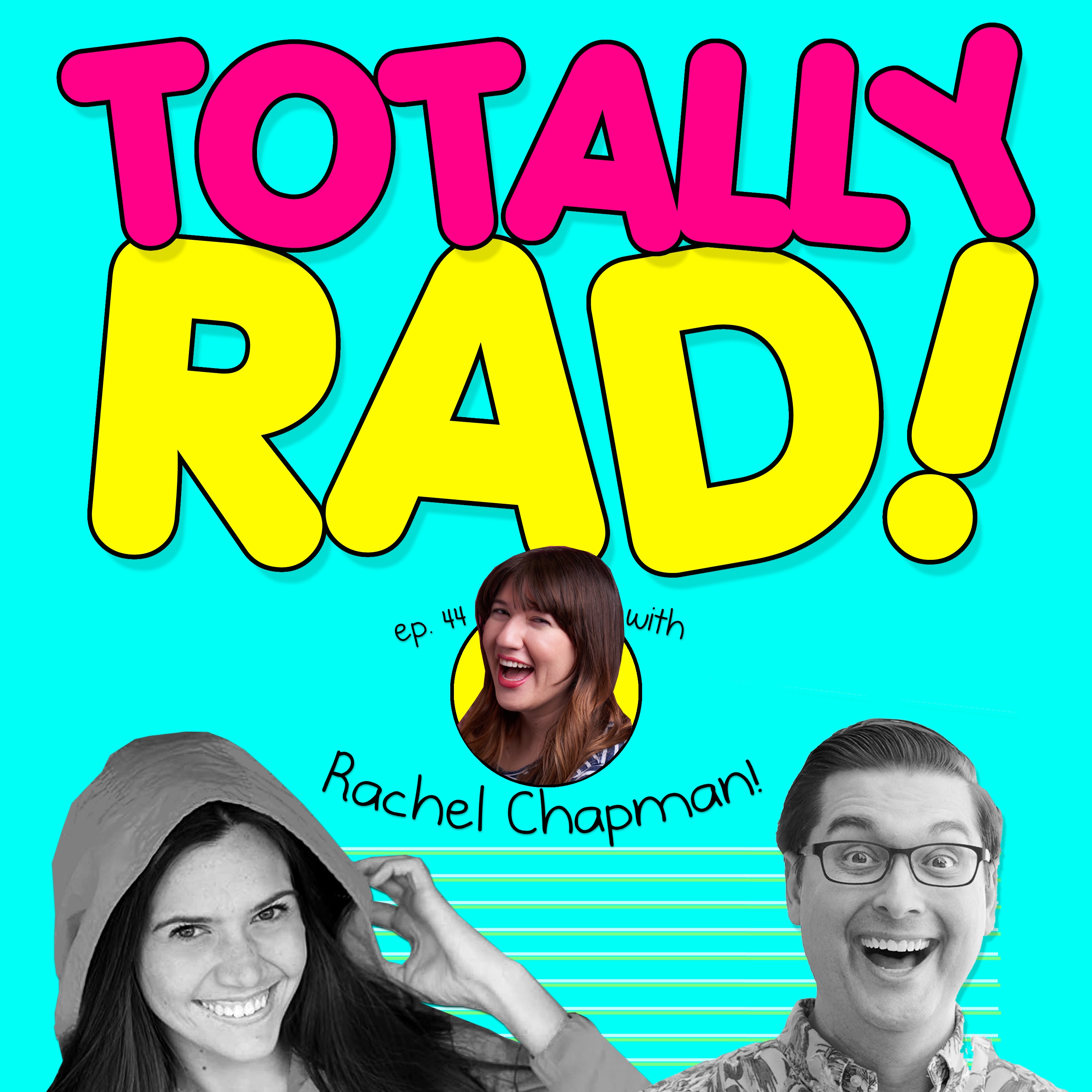 Totally Rad!