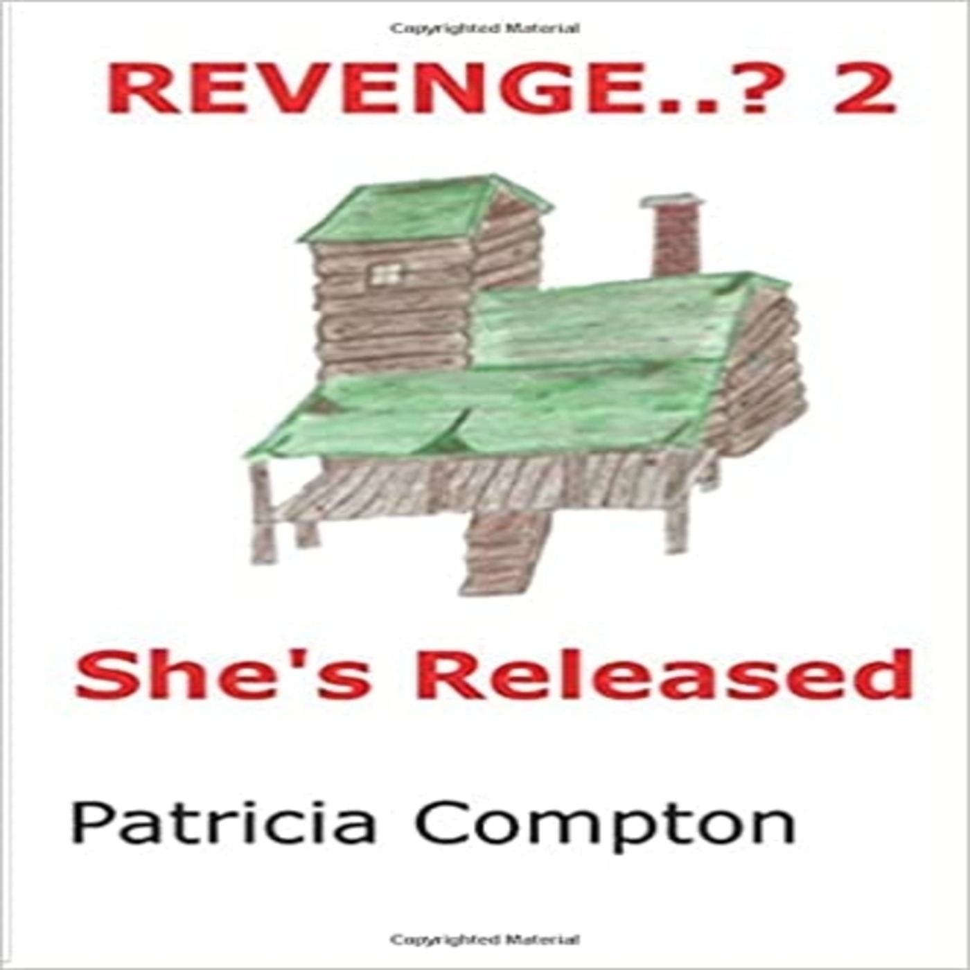 Chapter 11 Facing The Past - REVENGE...? 2 She's Released Chapter 11 Facing The Past - REVENGE...? 2 She's Released