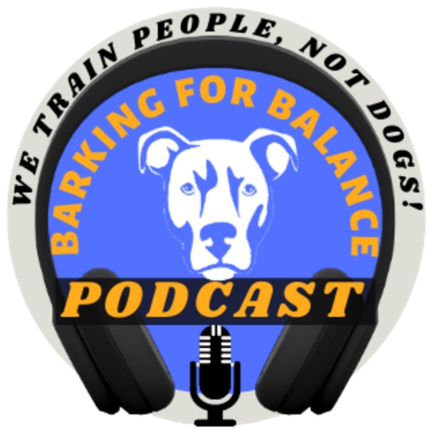 #31 | The Packman Explains Why It's More Valuable To Train People & Not Train Dogs; He'll Also Talk About The Importance, Value & Necessity Of Establishing A Leadership Position With Your Dog