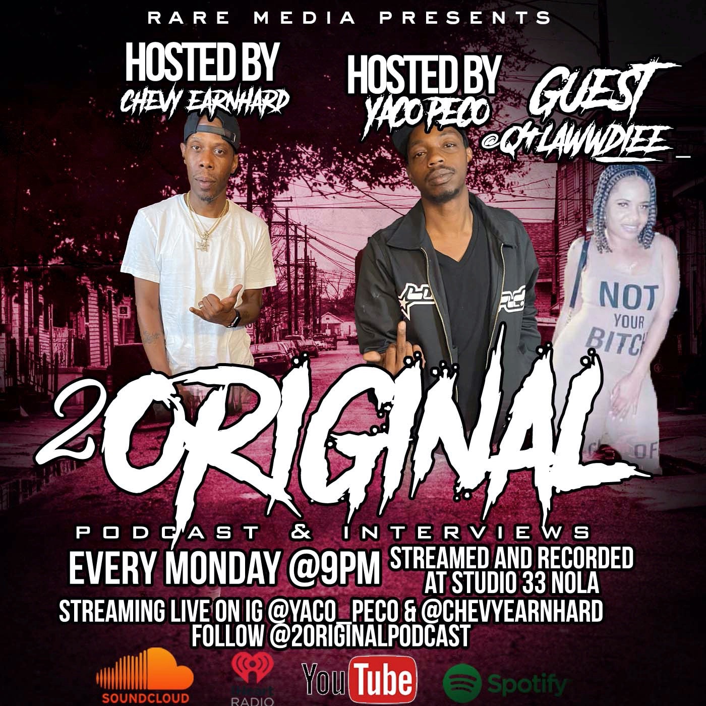 2 Original Podcast Ep. 52 Guest Q4LAWWDIEE