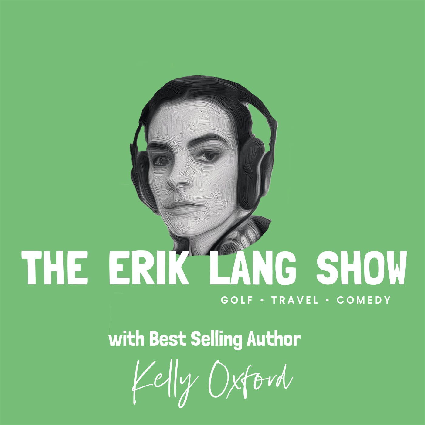 Ep 6: Kelly Oxford and Erik talk Golf, Postmates and Online Dating episode artwork