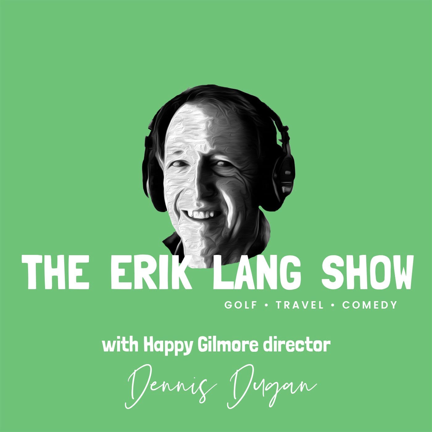 Ep 4: Dennis Dugan Director of Happy Gilmore episode artwork