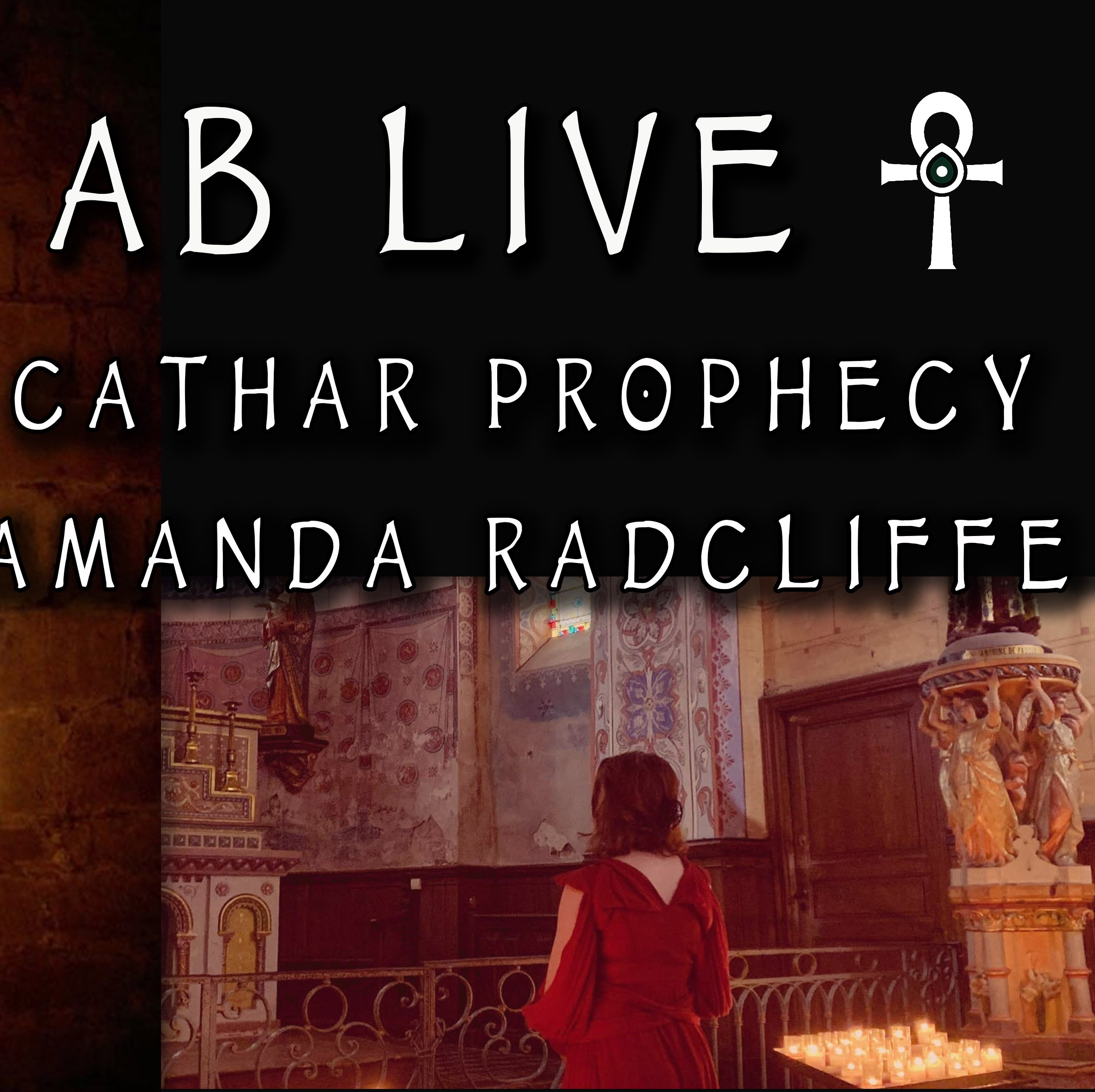 Amanda Radcliffe on Cathar Prophecy