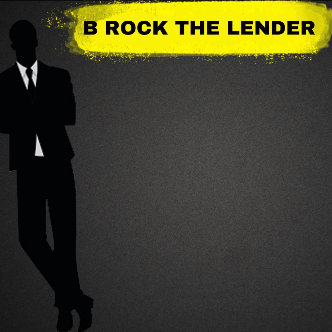 B ROCK THE LENDER