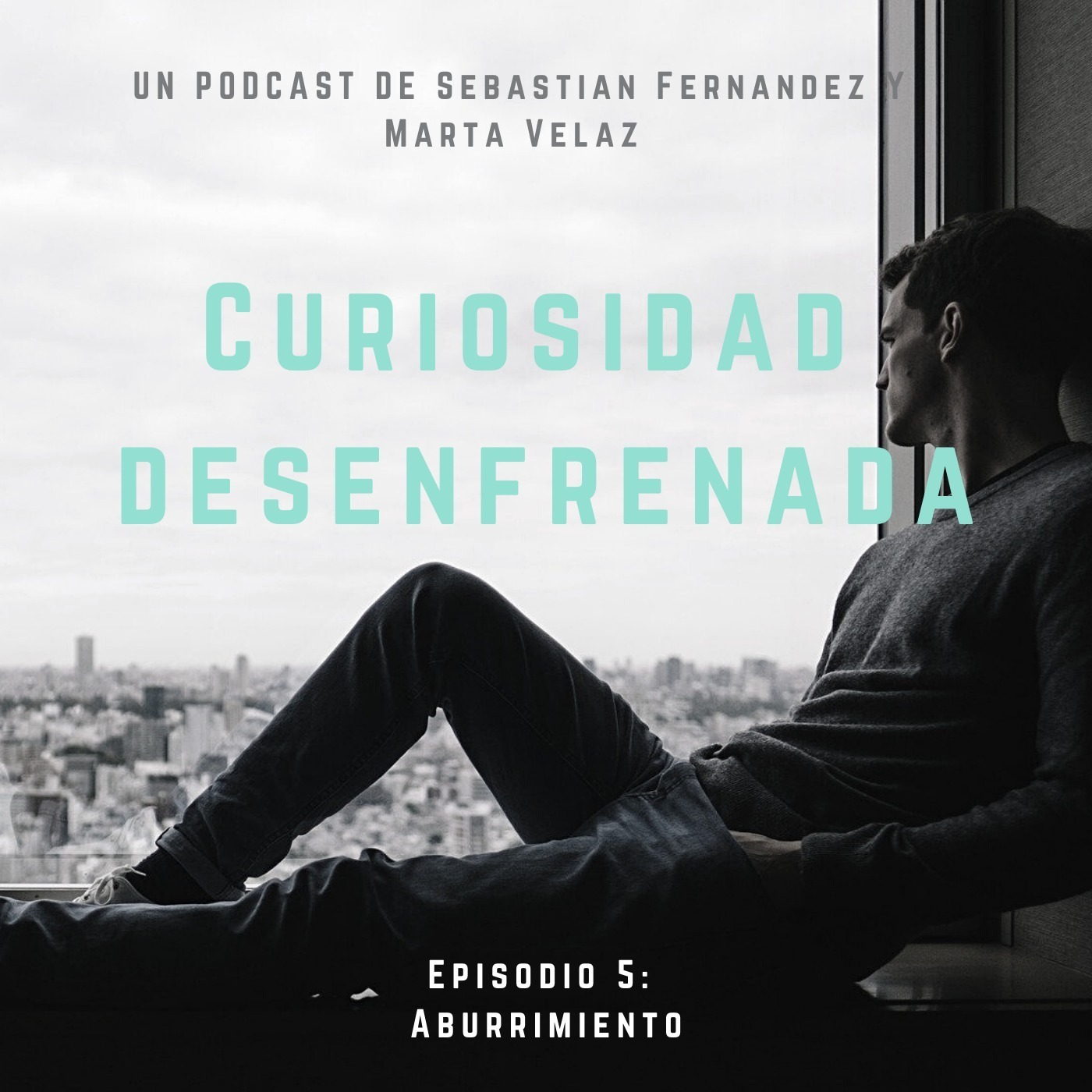 Curiosidad desenfrenada