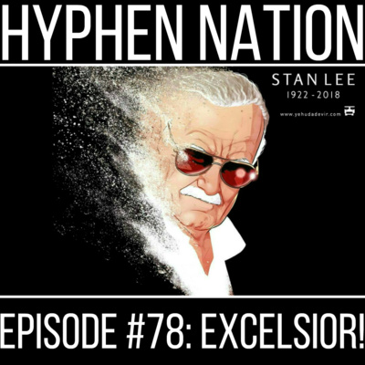 Episode #78: Excelsior!