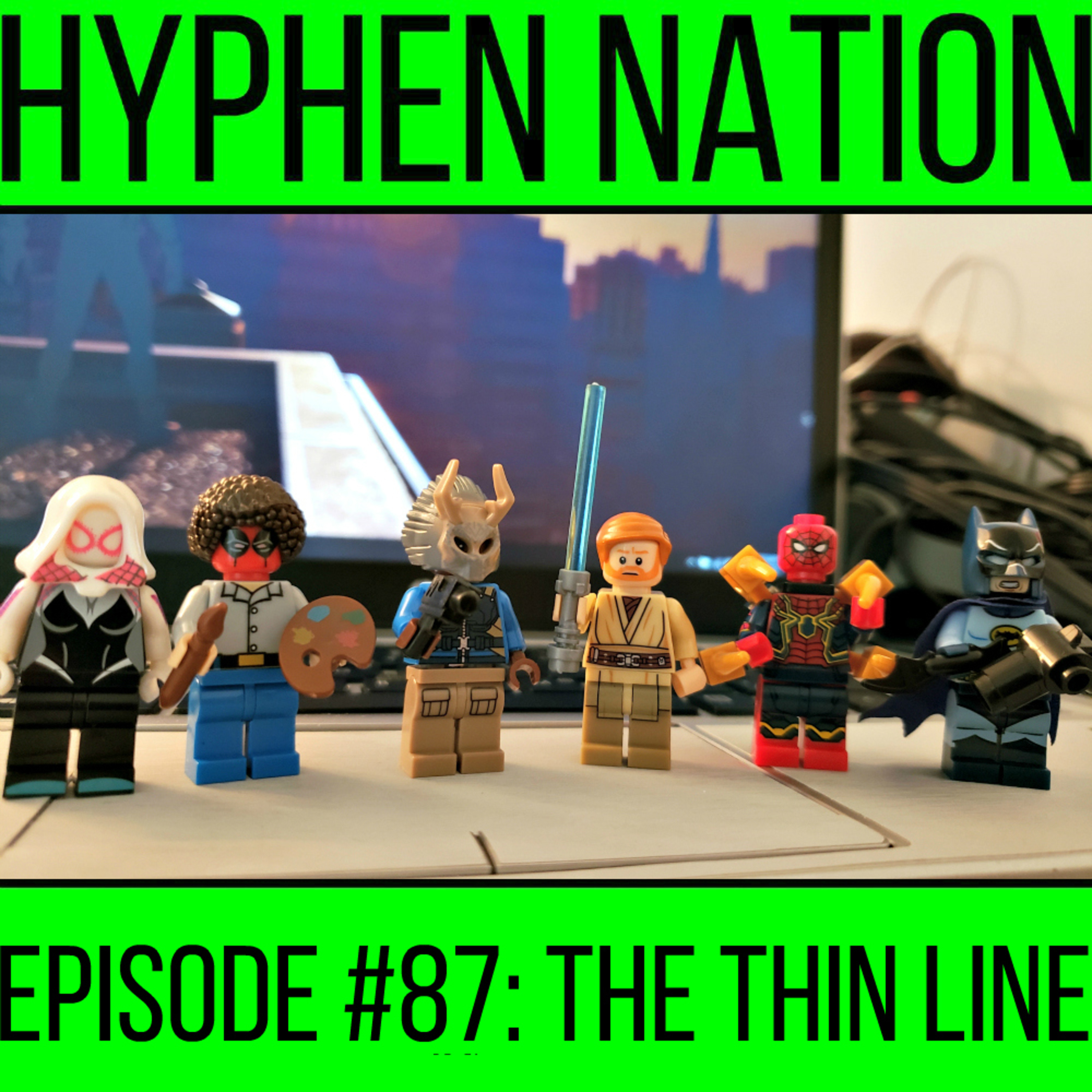 Episode #87: The Thin Line