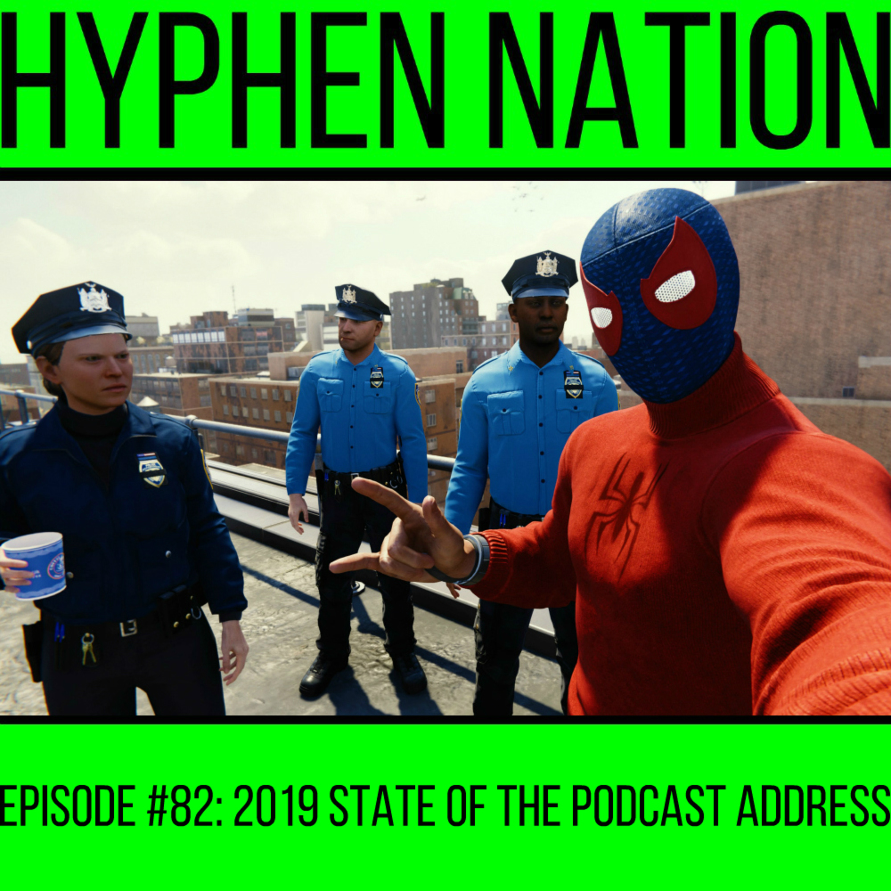 Episode #82: 2019 State Of The Podcast Address