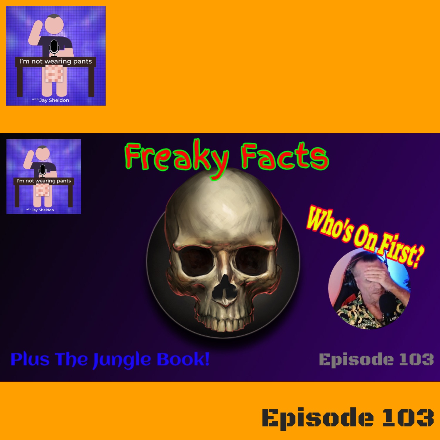 Freaky facts - Whos on First -Uneducated People - Plus The Jungle Book! episode artwork