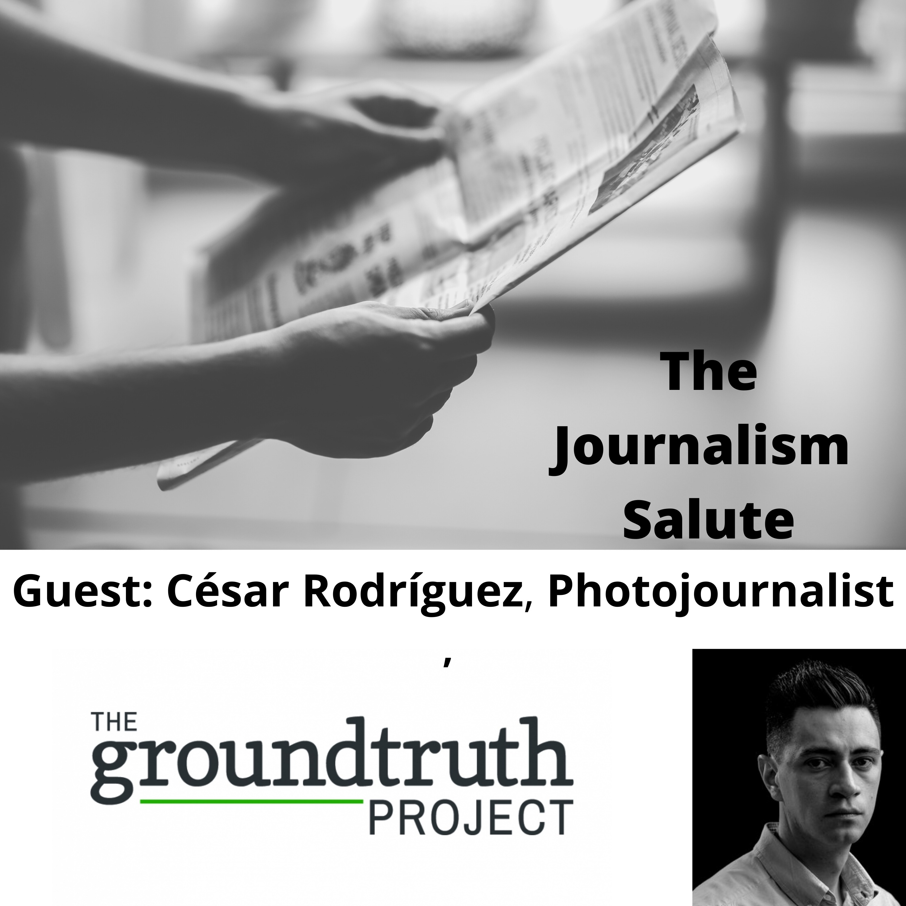 César Rodríguez, Photojournalist - The GroundTruth Project