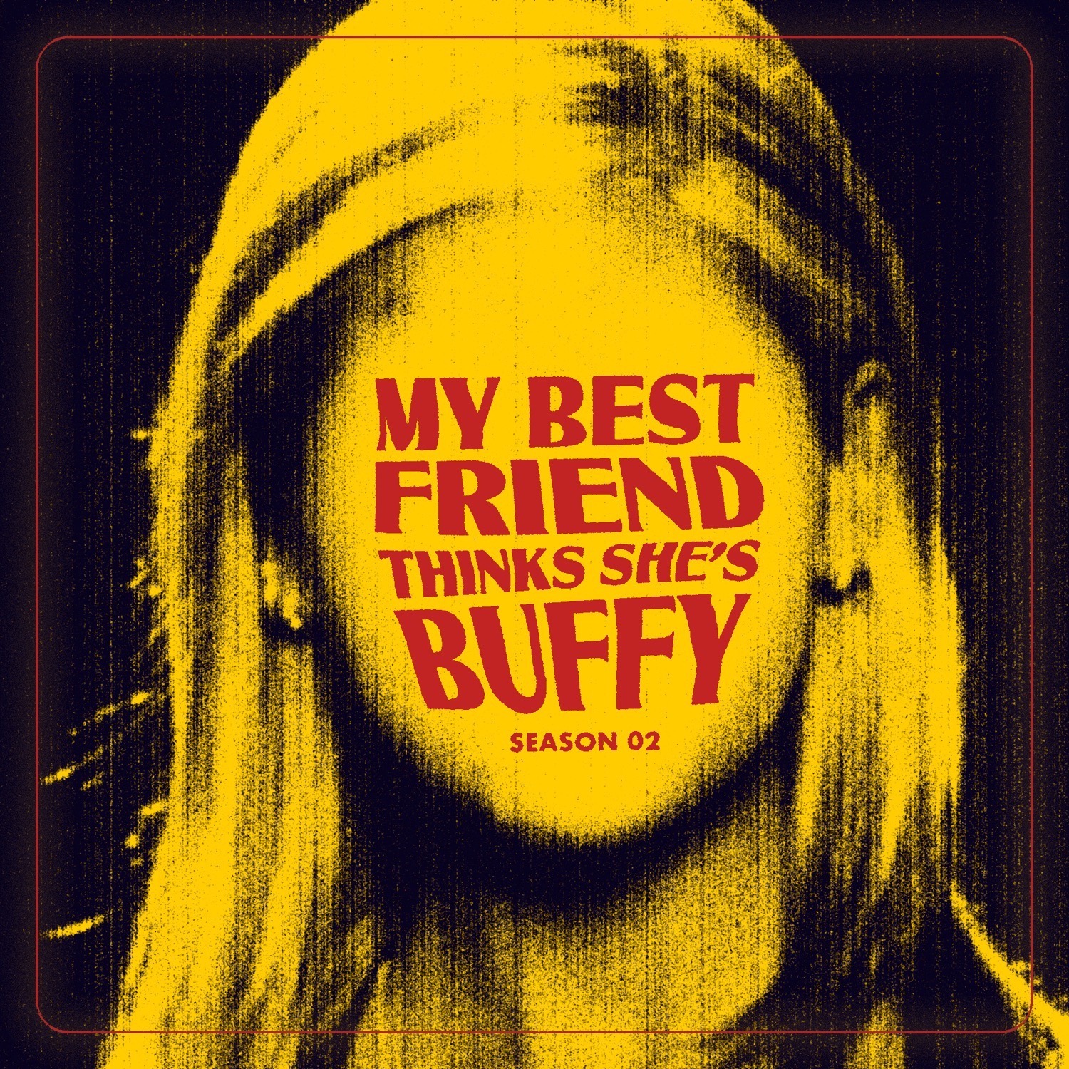 My Best Friend Thinks She\'s Buffy