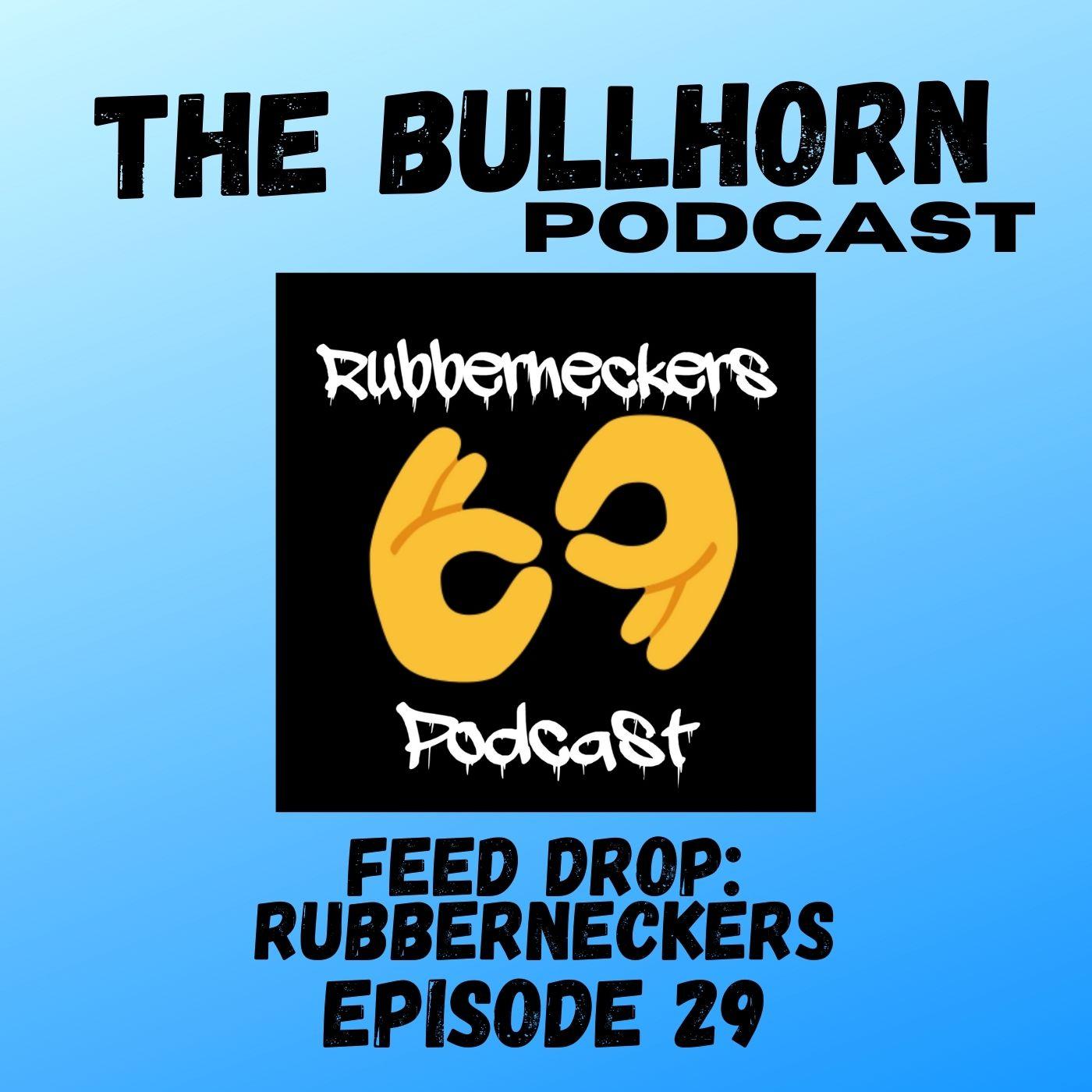 Feed Drop: The Rubberneckers Podcast
