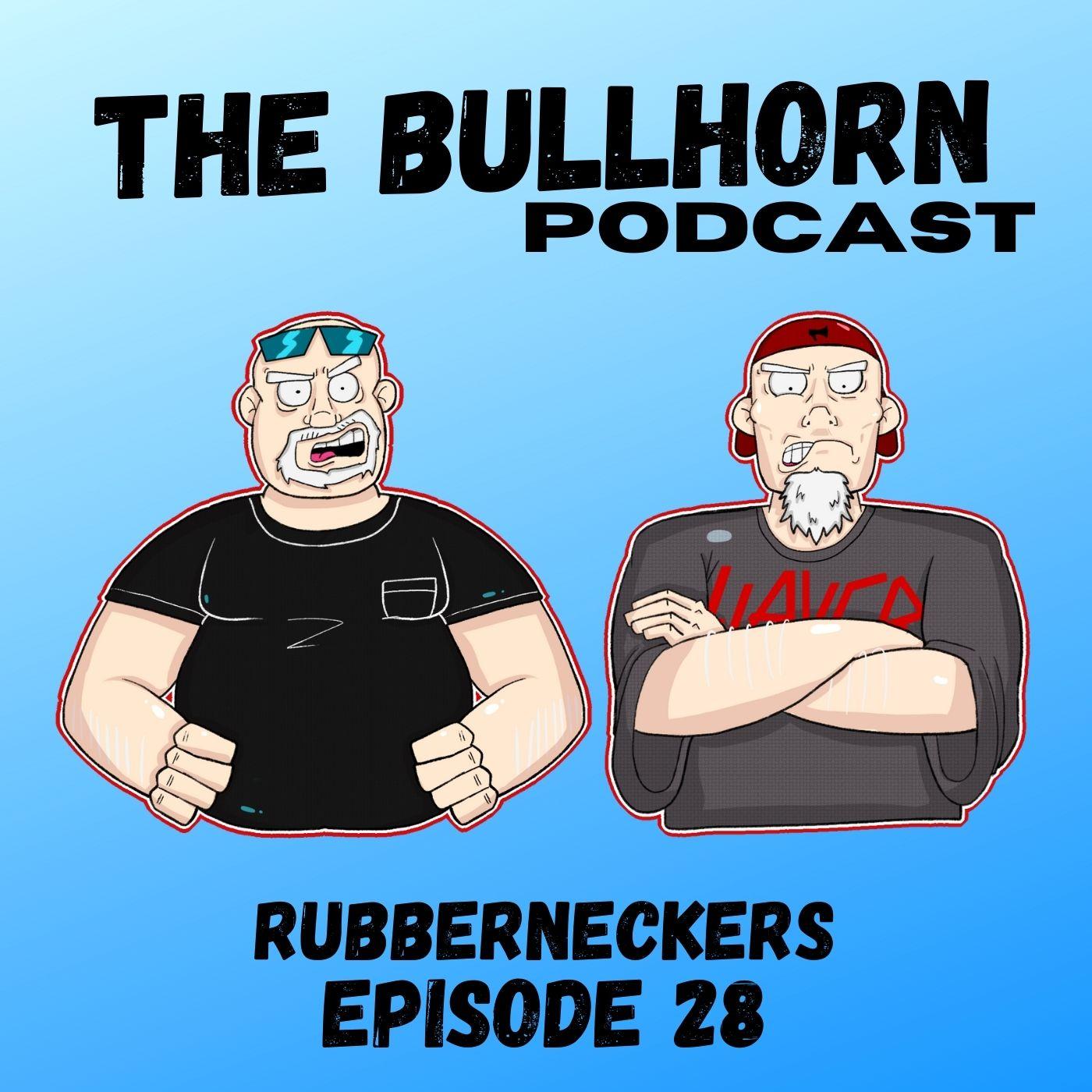 Rubberneckers | Episode 28