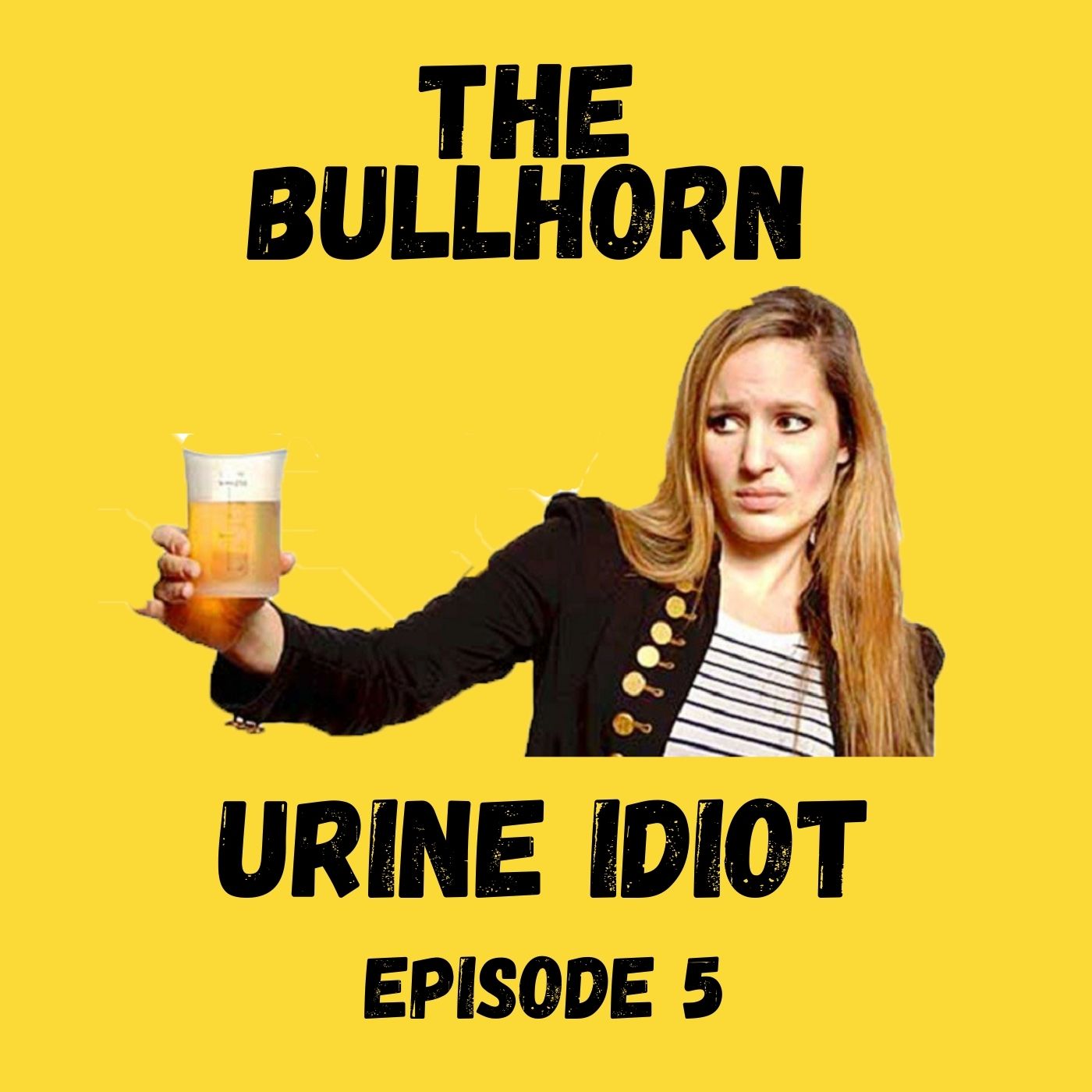 Urine Idiot | Episode 6