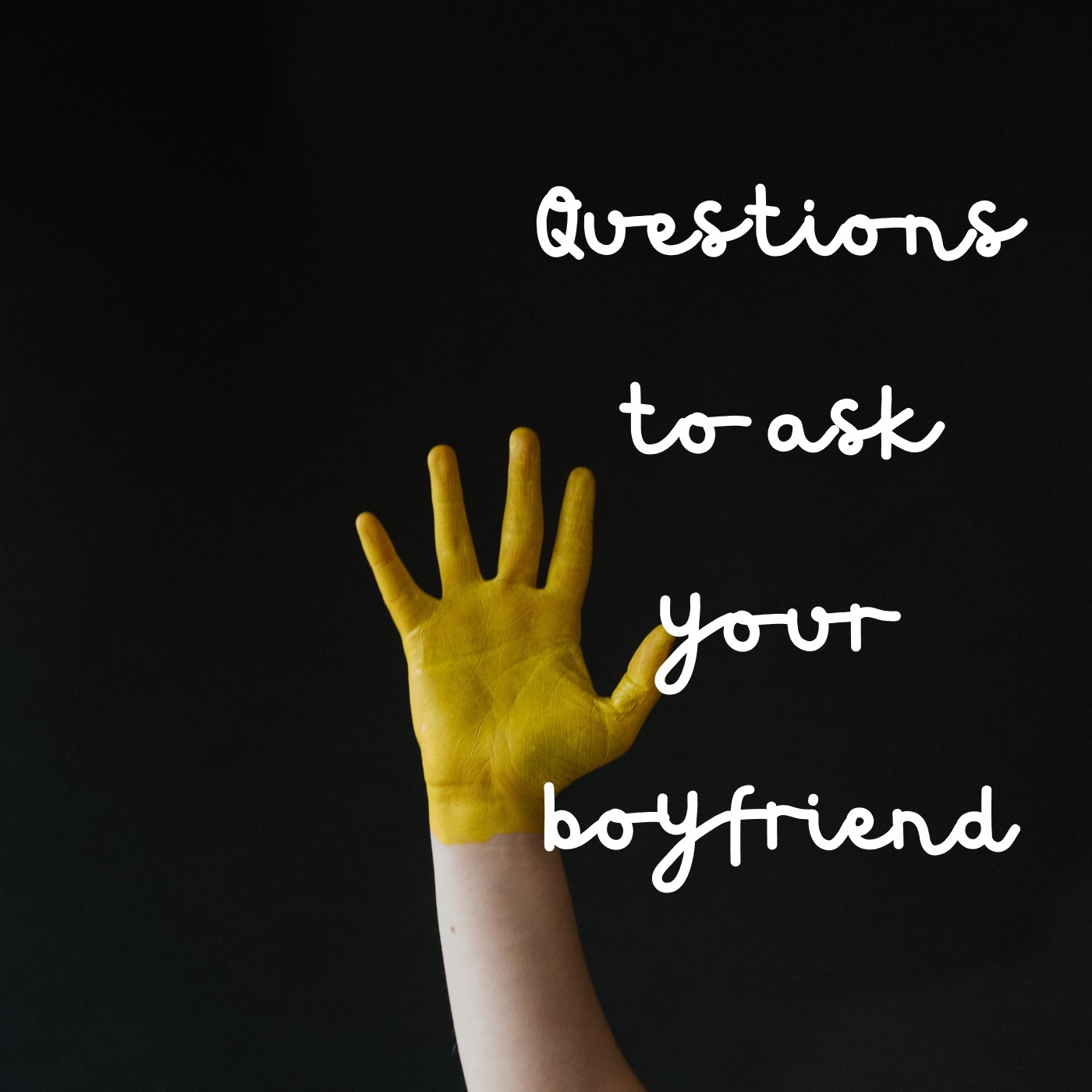 Questions to ask your boyfriend