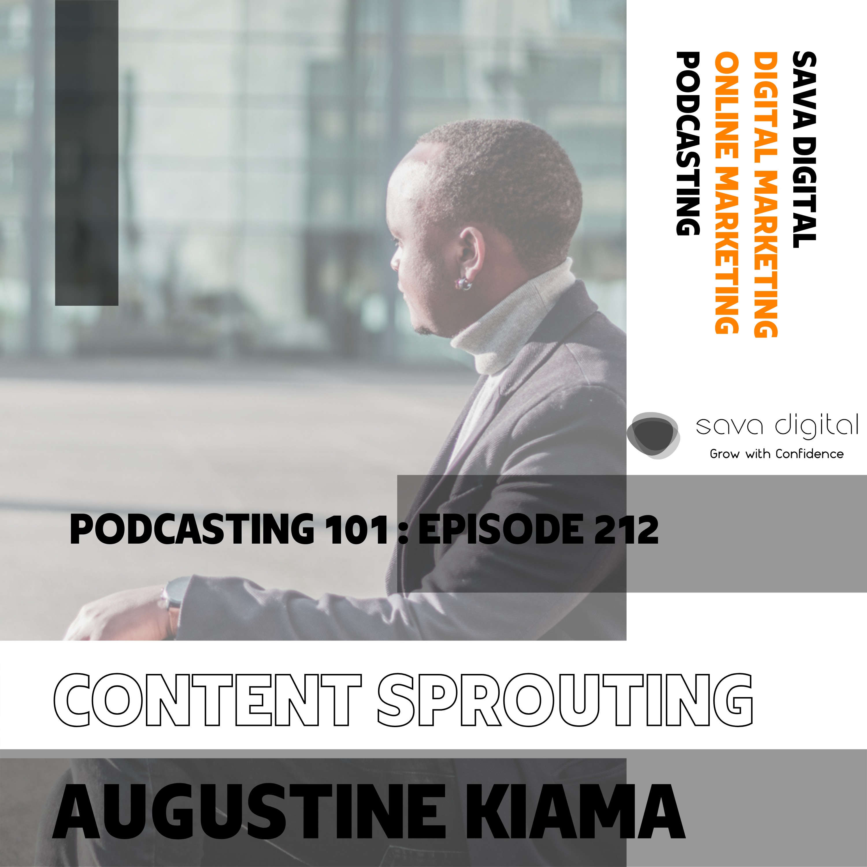 EP 212 : Content Sprouting for Podcasts | Podcasting 101 Image