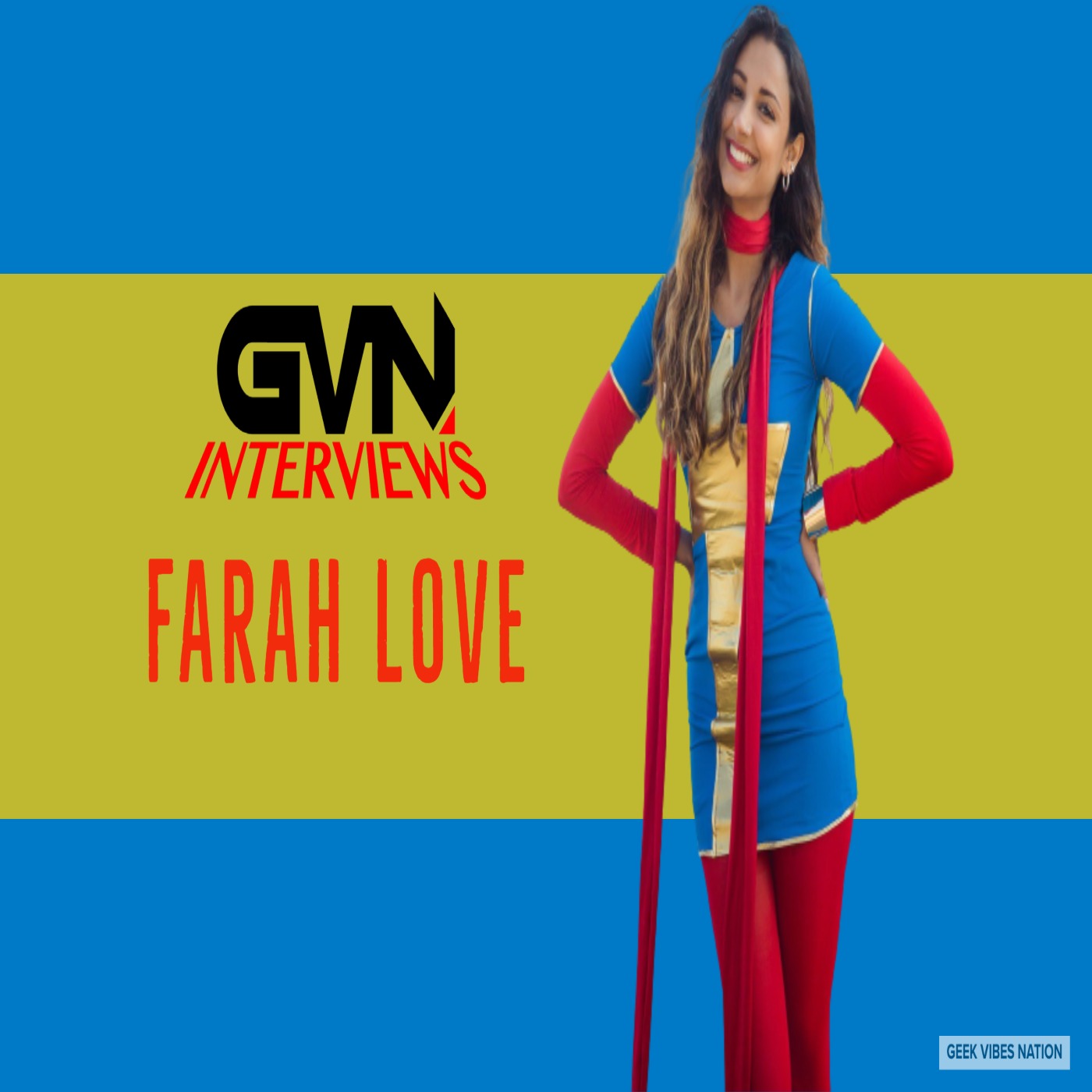 Geek Vibes Interview with Farah Love (Superhero Diaries) episode artwork