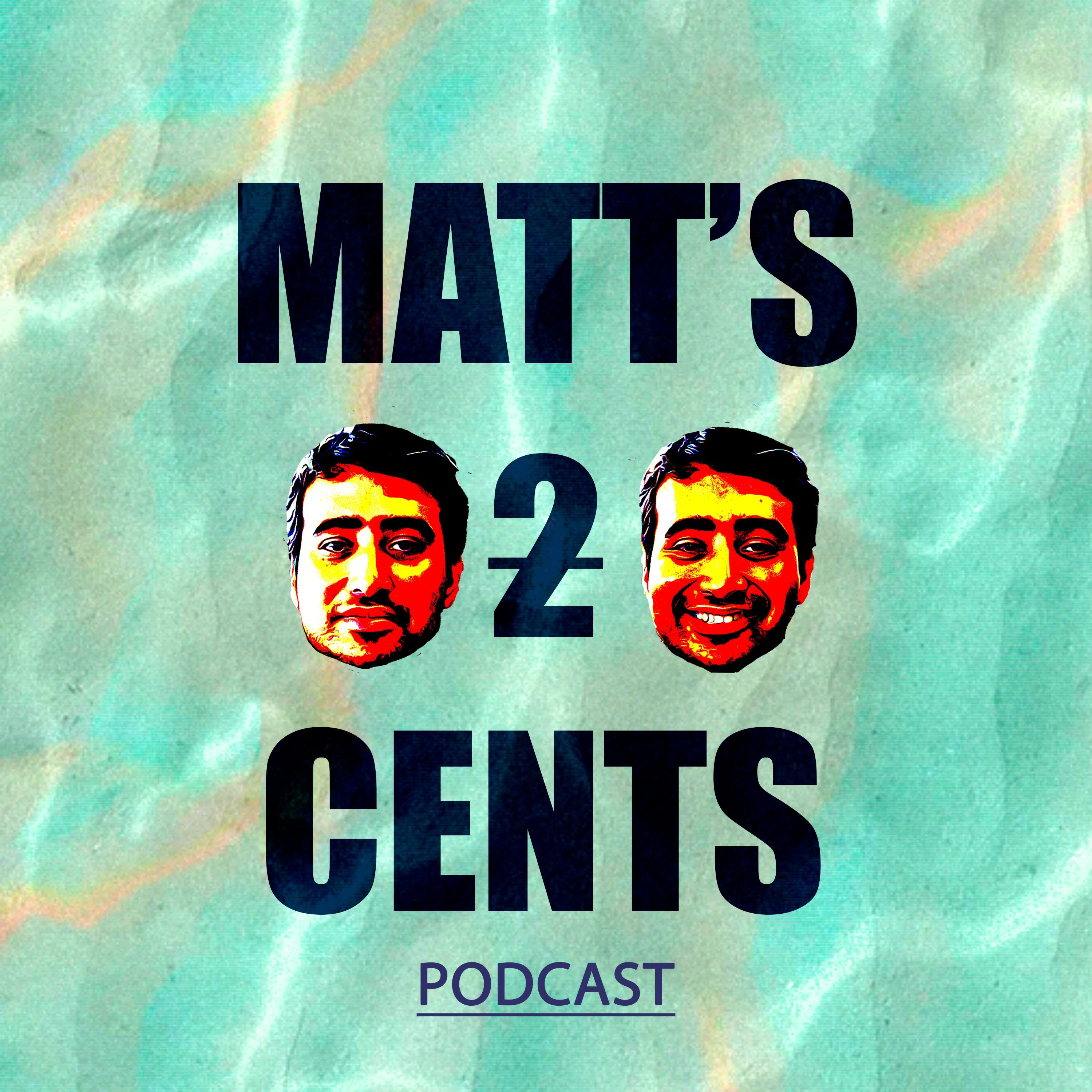 Matt's 2 Cents