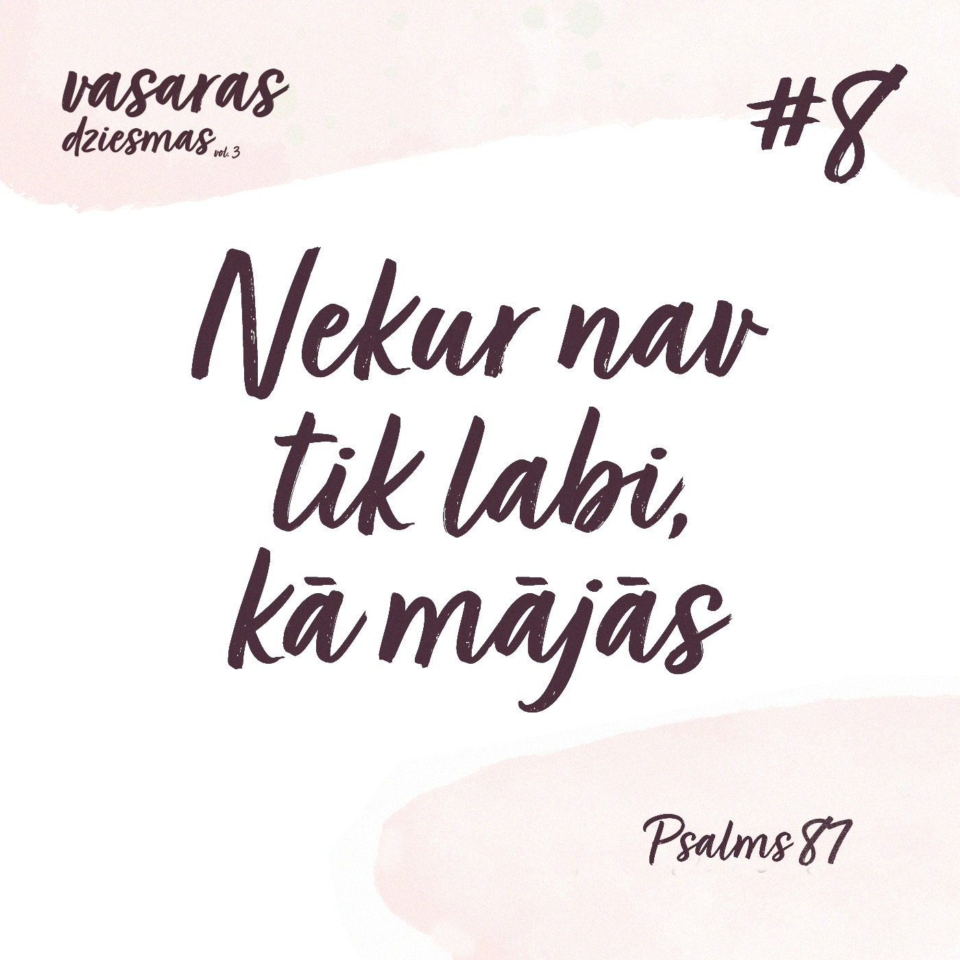 "Nekur nav tik labi, kā mājās" - Psalmi 87 (22.08.2021.) episode artwork