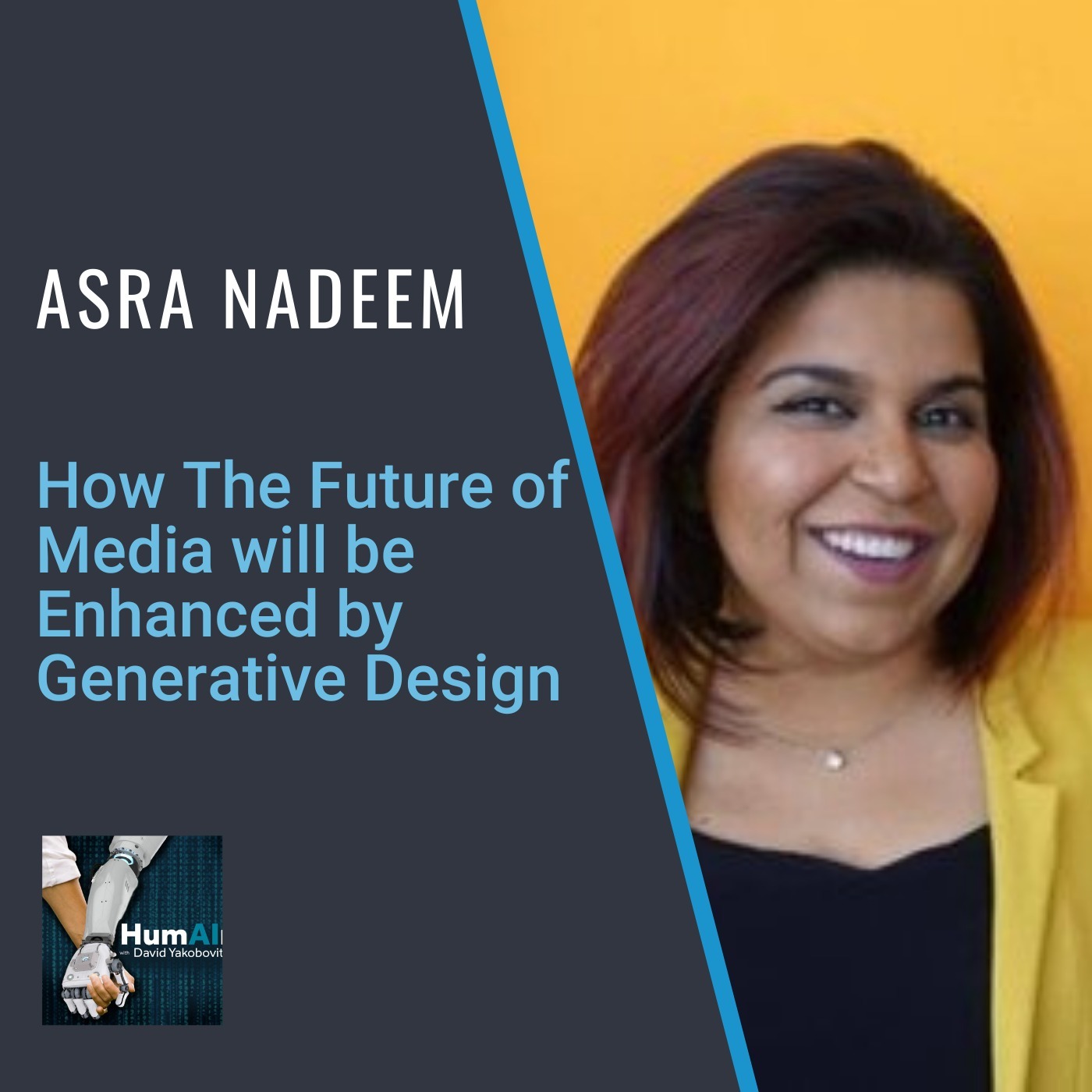 How the future of media will be enhanced by generative design with Asra Nadeem