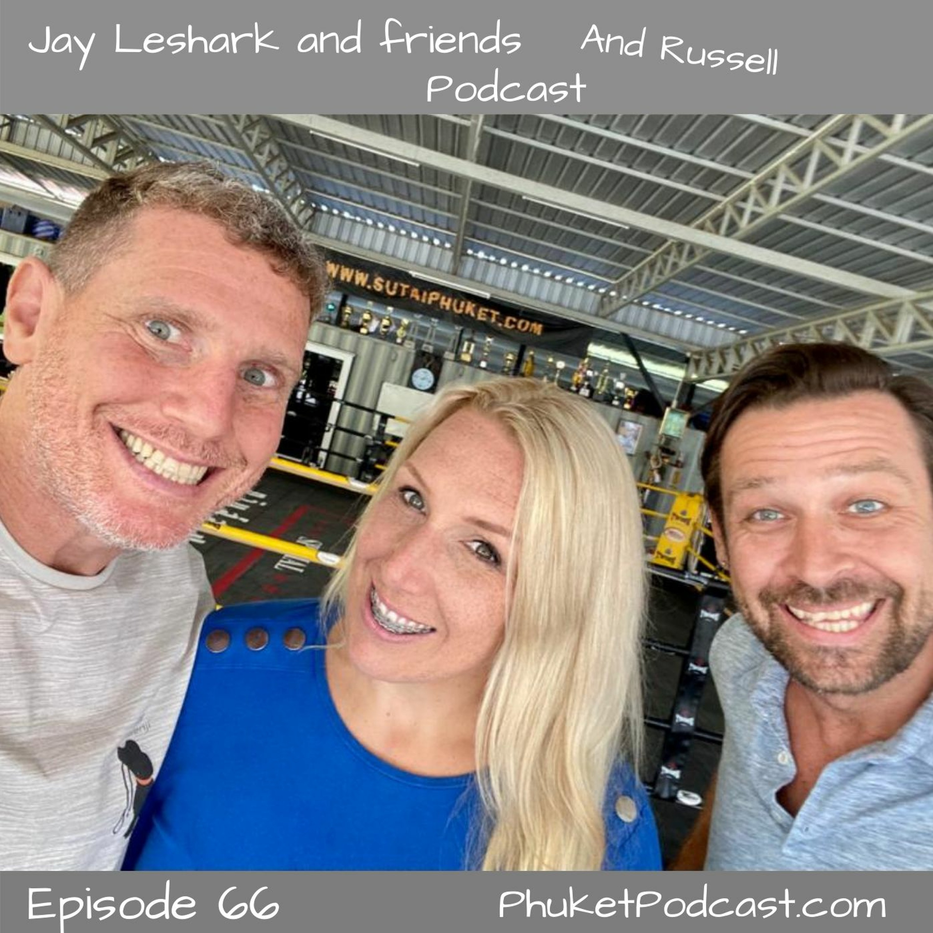 Jay leshark and friends, and Russell Podcast