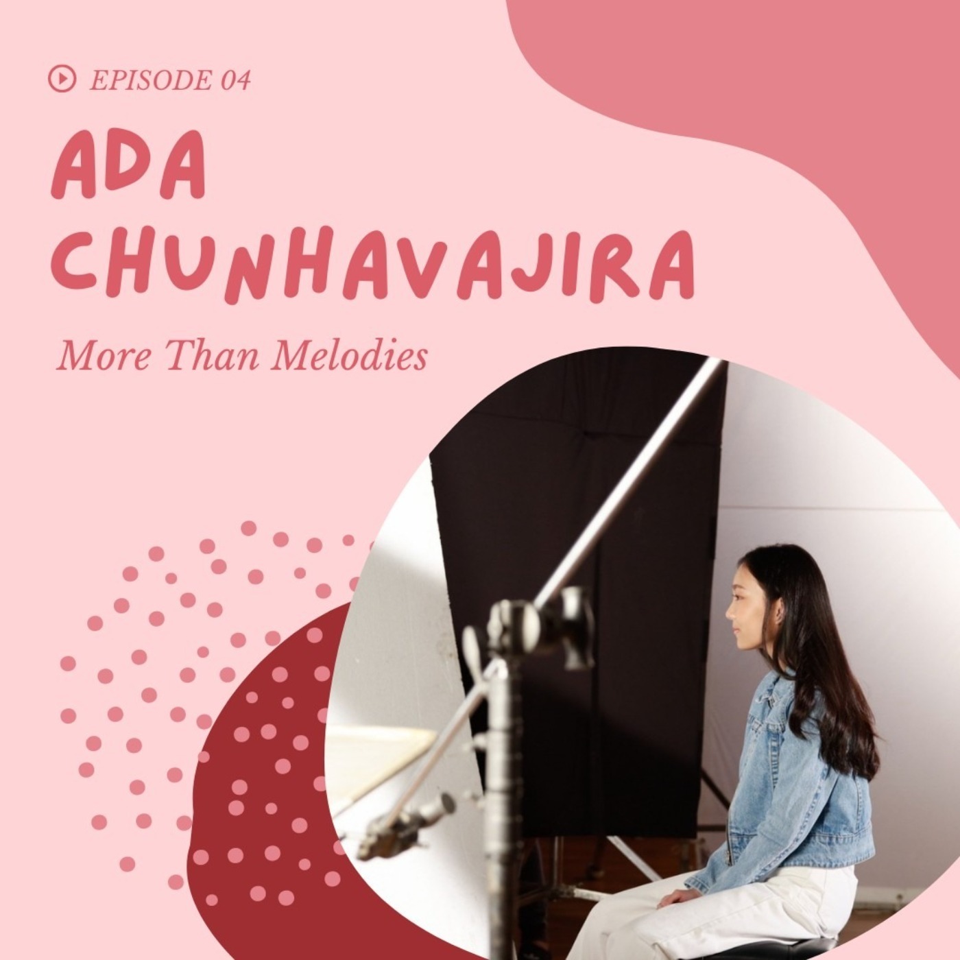 Episode 4: More than Melodies with Ada Chunhavajira episode artwork