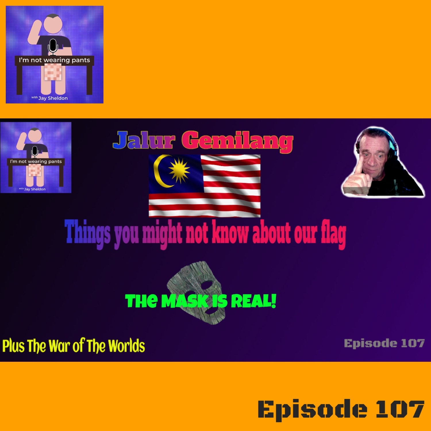 Malaysian Flag Fact for Merdeka - The Mask has been found - and Chapter 3 of The War of The Worlds! episode artwork