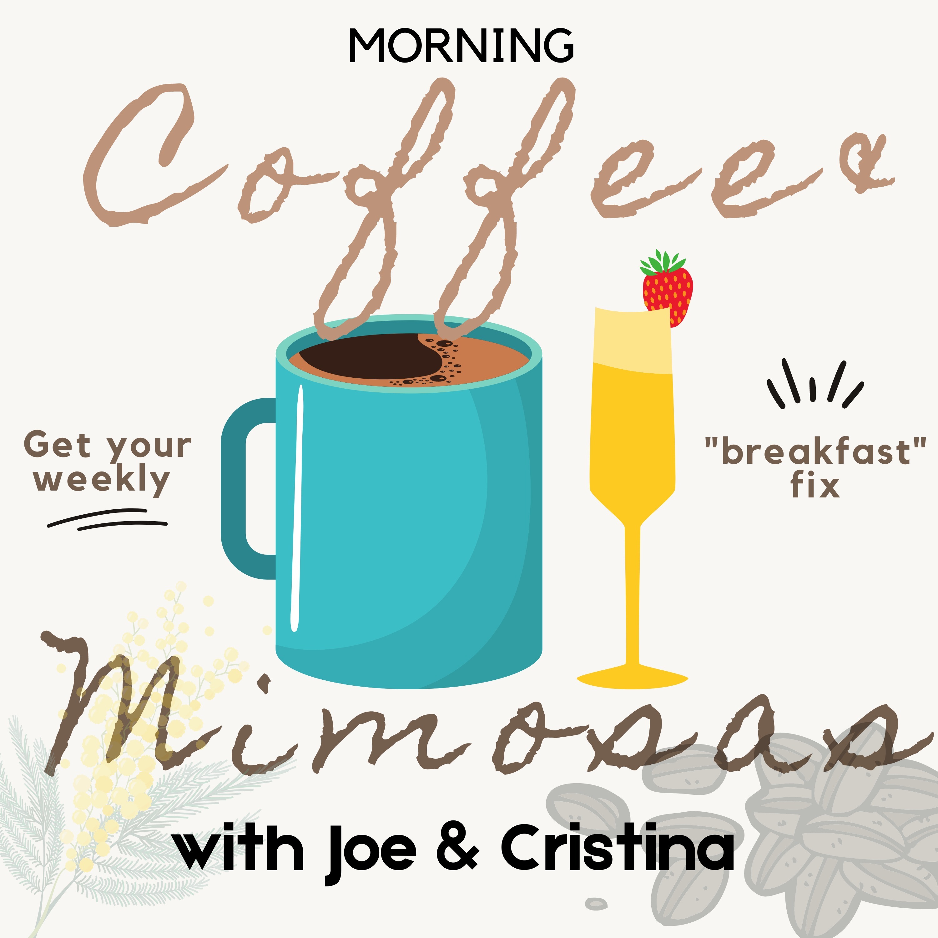 Morning Coffee and Mimosas