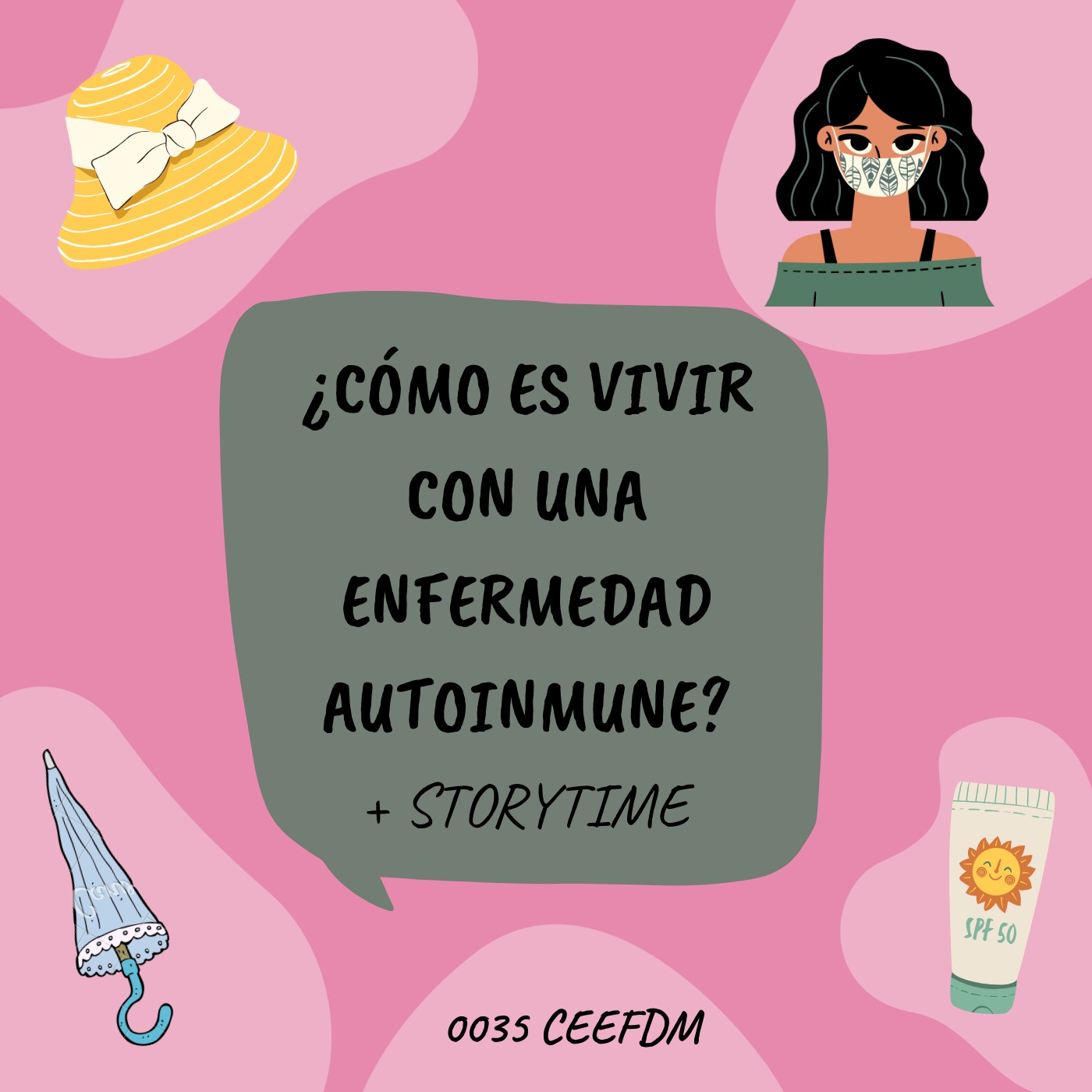 0035-¿Cómo es vivir con una enfermedad autoinmune? +Storytime episode artwork