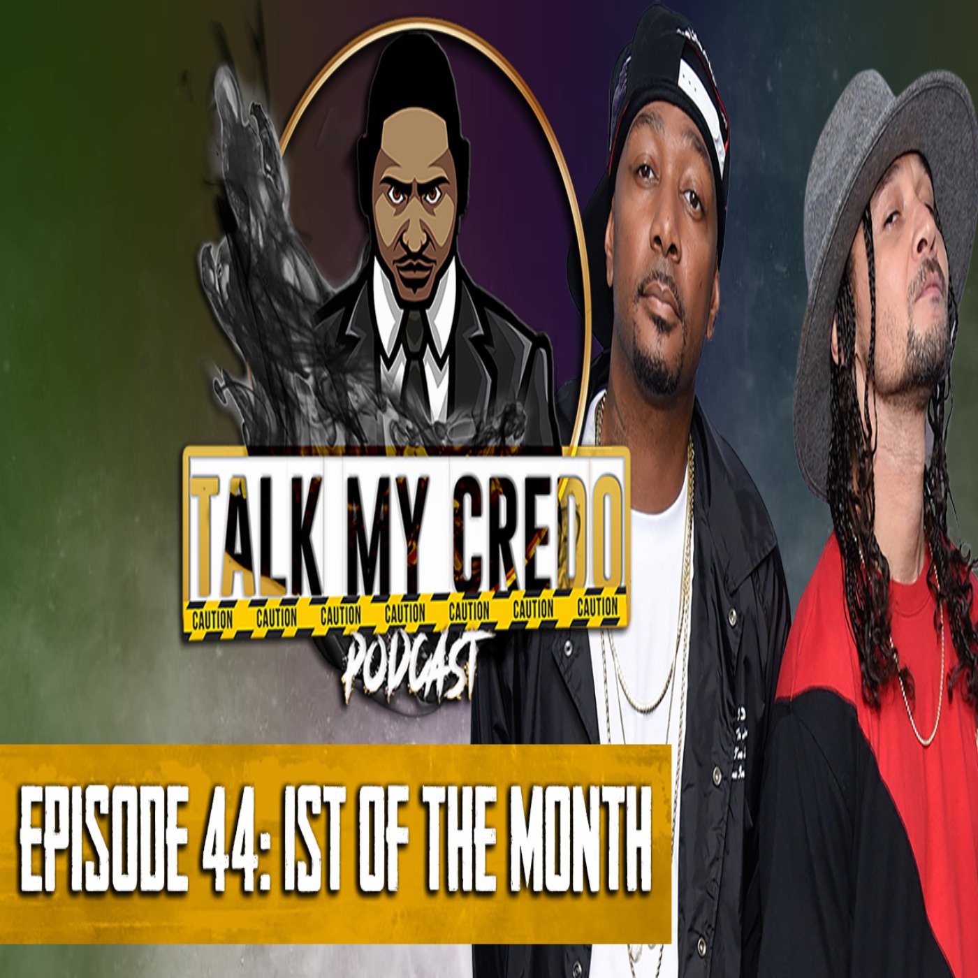 Talk My Credo | Episode 44 | 1st of the Month