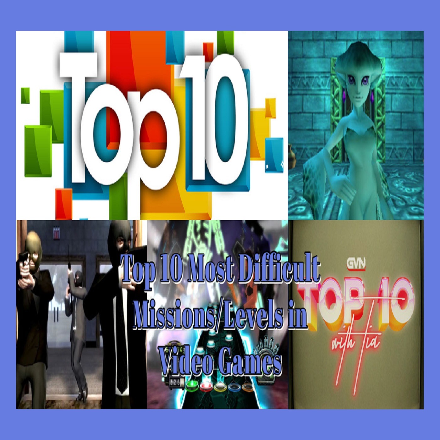 GVN Presents: Top 10 Most Difficult Missions/Levels in Video Games episode artwork