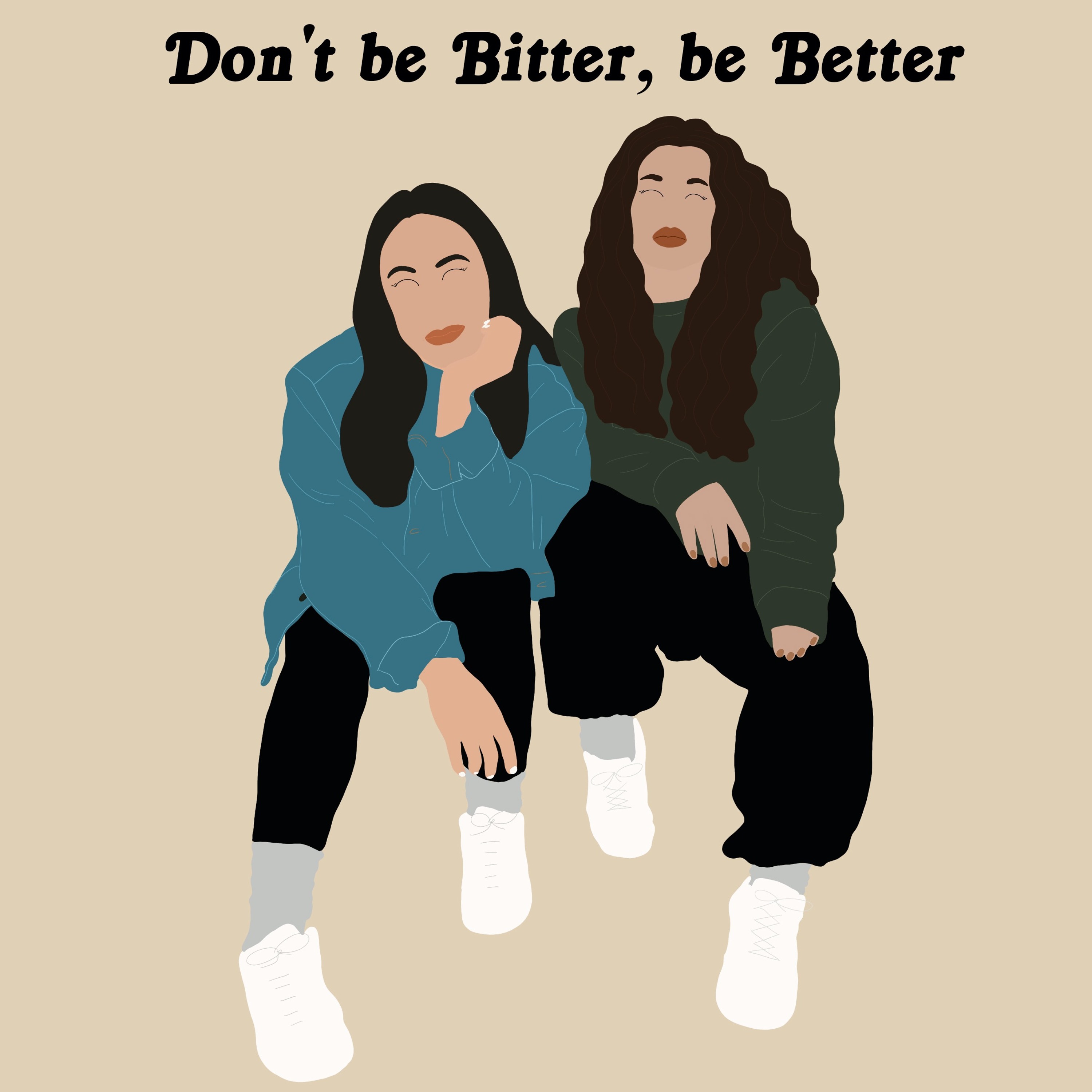 Don\'t be Bitter, be Better!