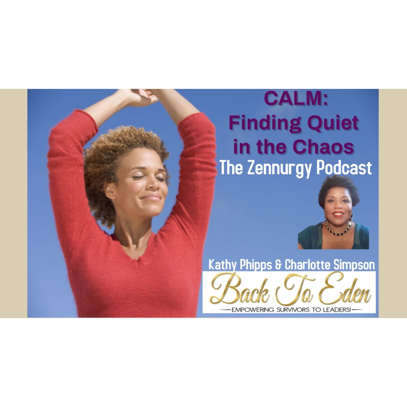 Calm- Finding Quiet in the Chaos- Episode 47