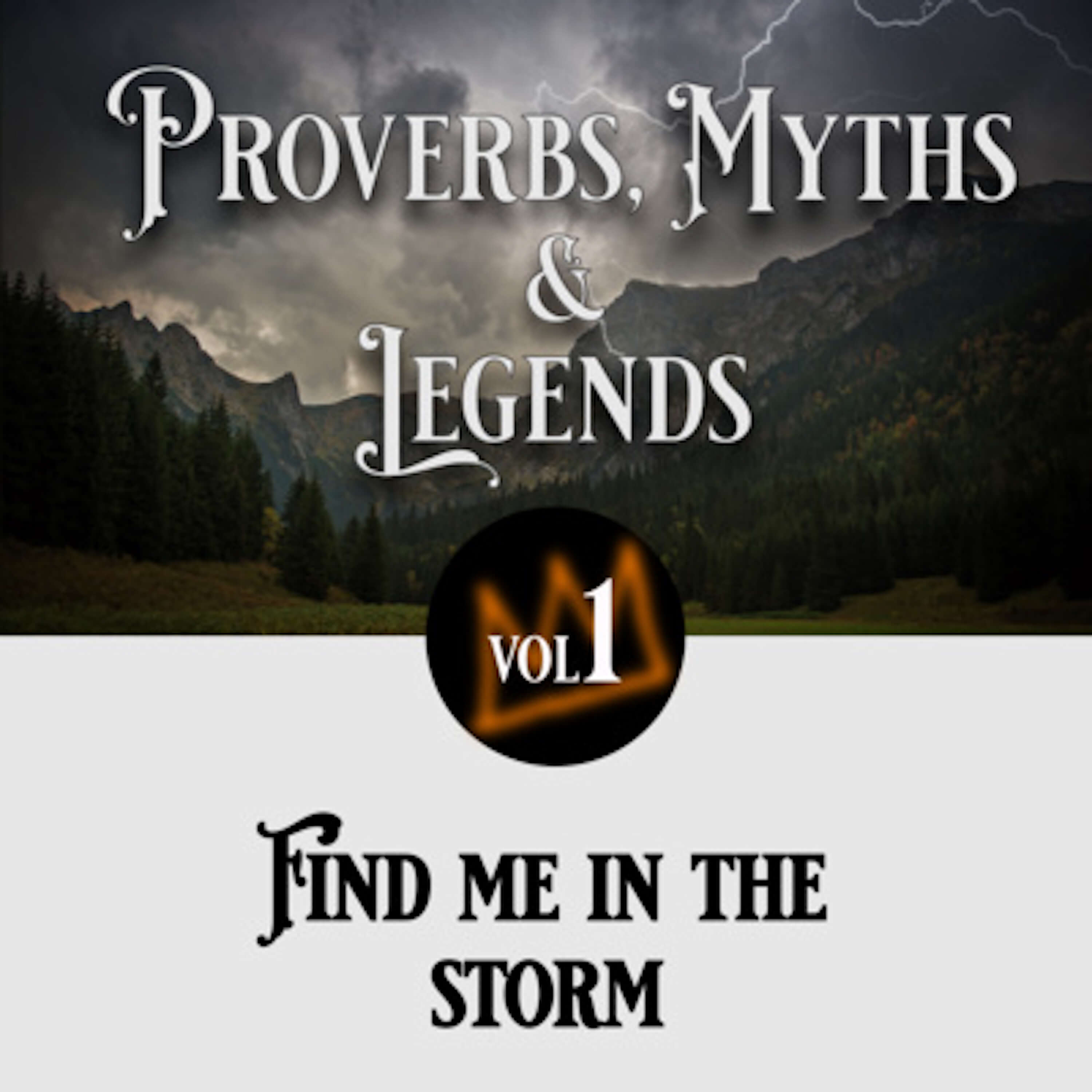 25: Proverbs, myths and legends: Find me in the storm