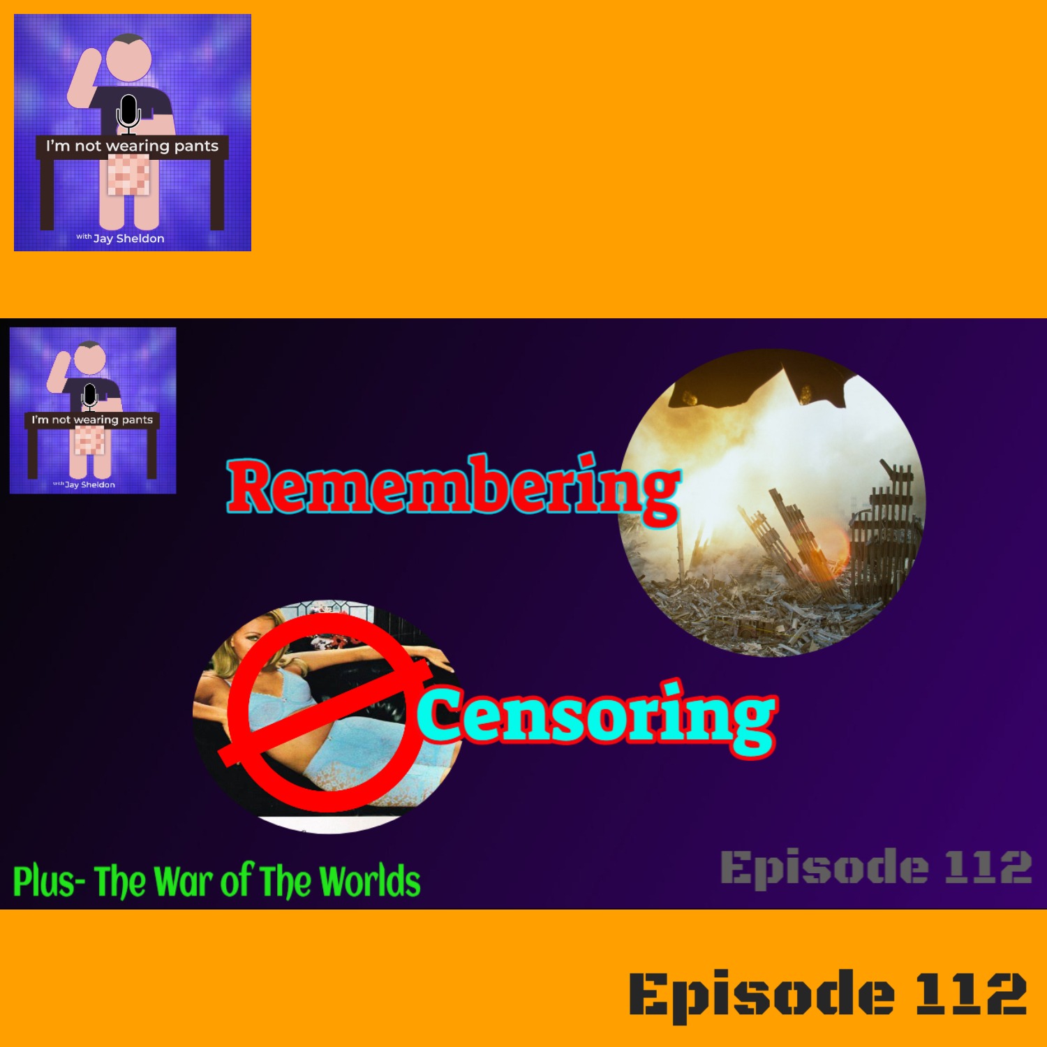 9-11 - The Censor idiots are at it again --and The War of The Worlds! episode artwork