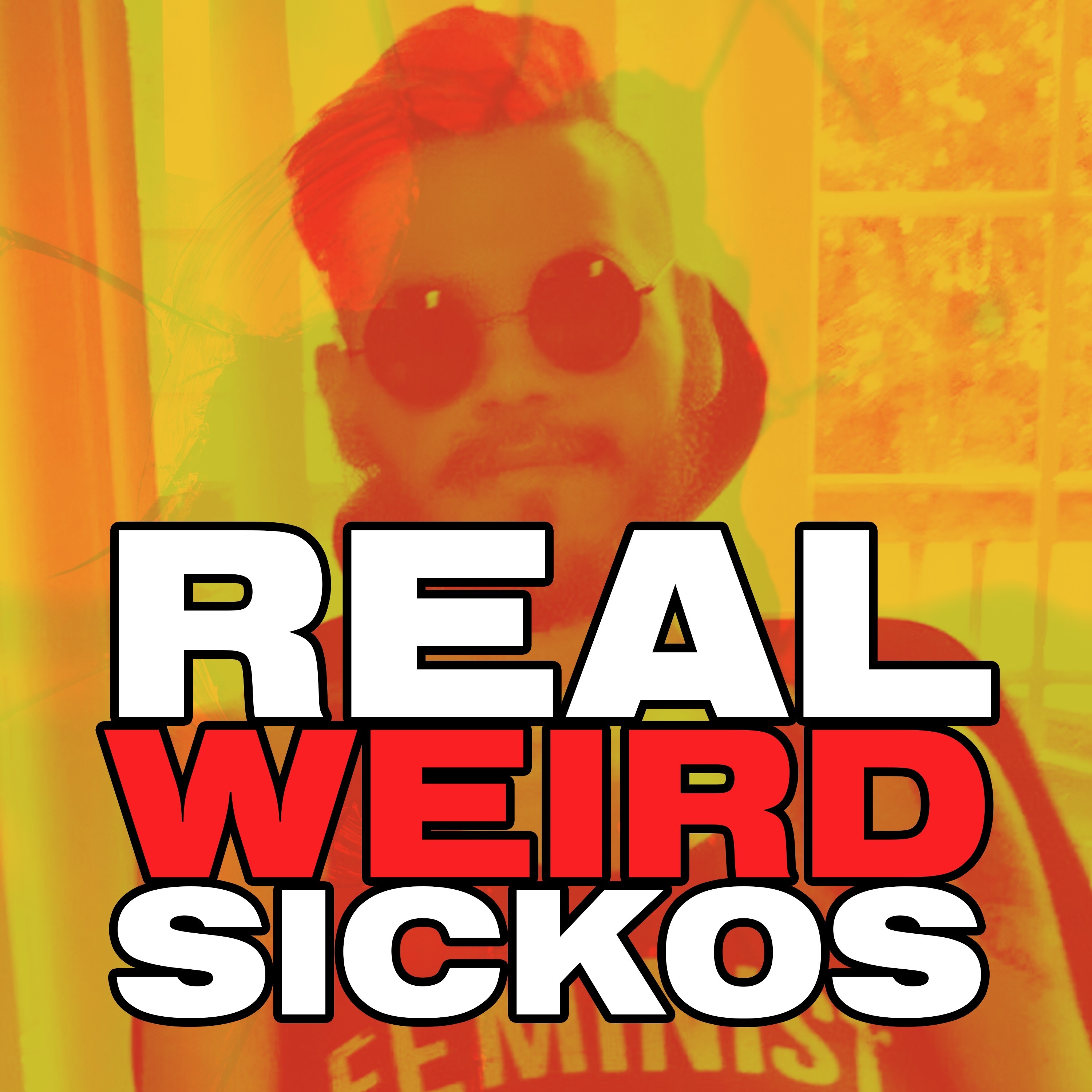 Real Weird Sickos
