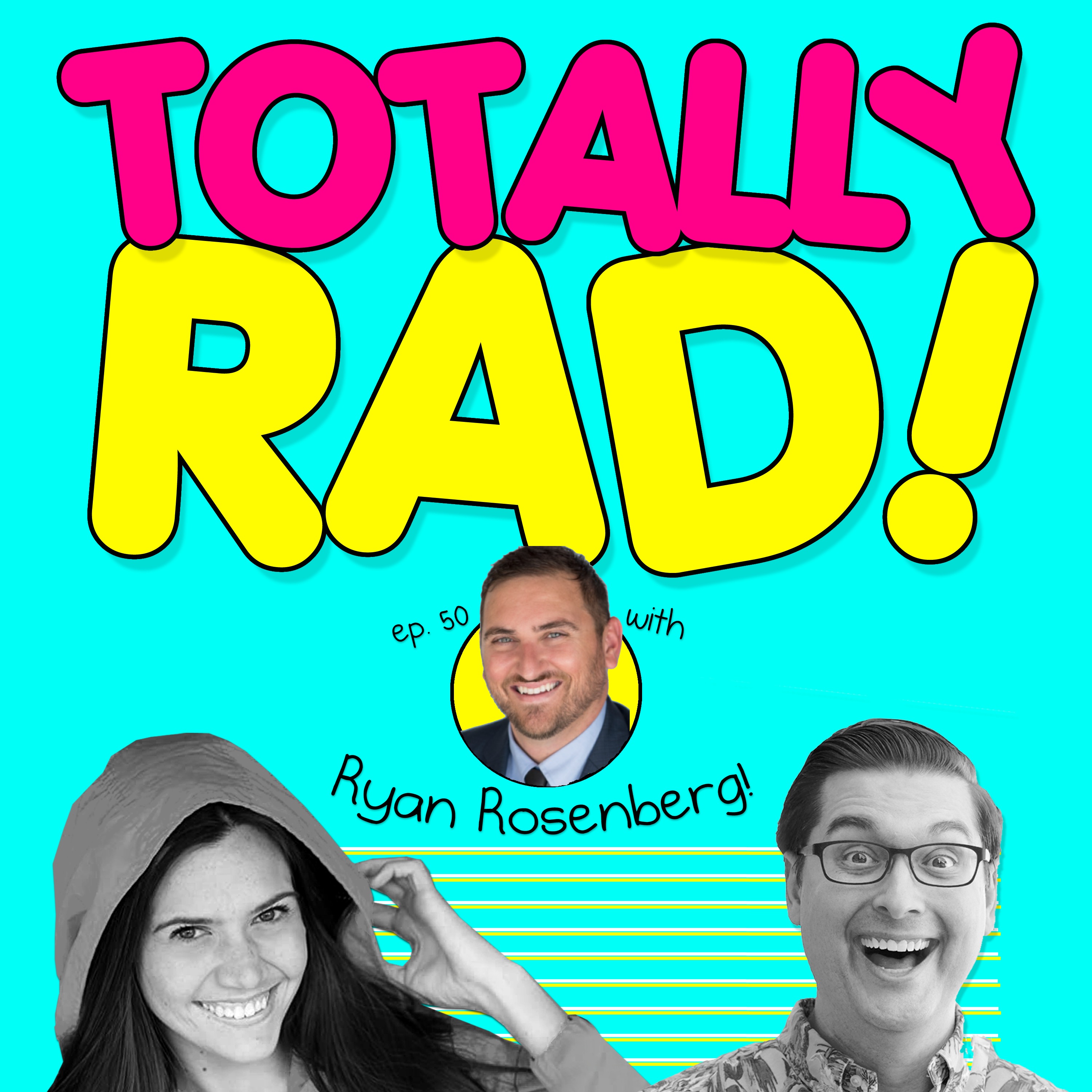 Totally Rad!