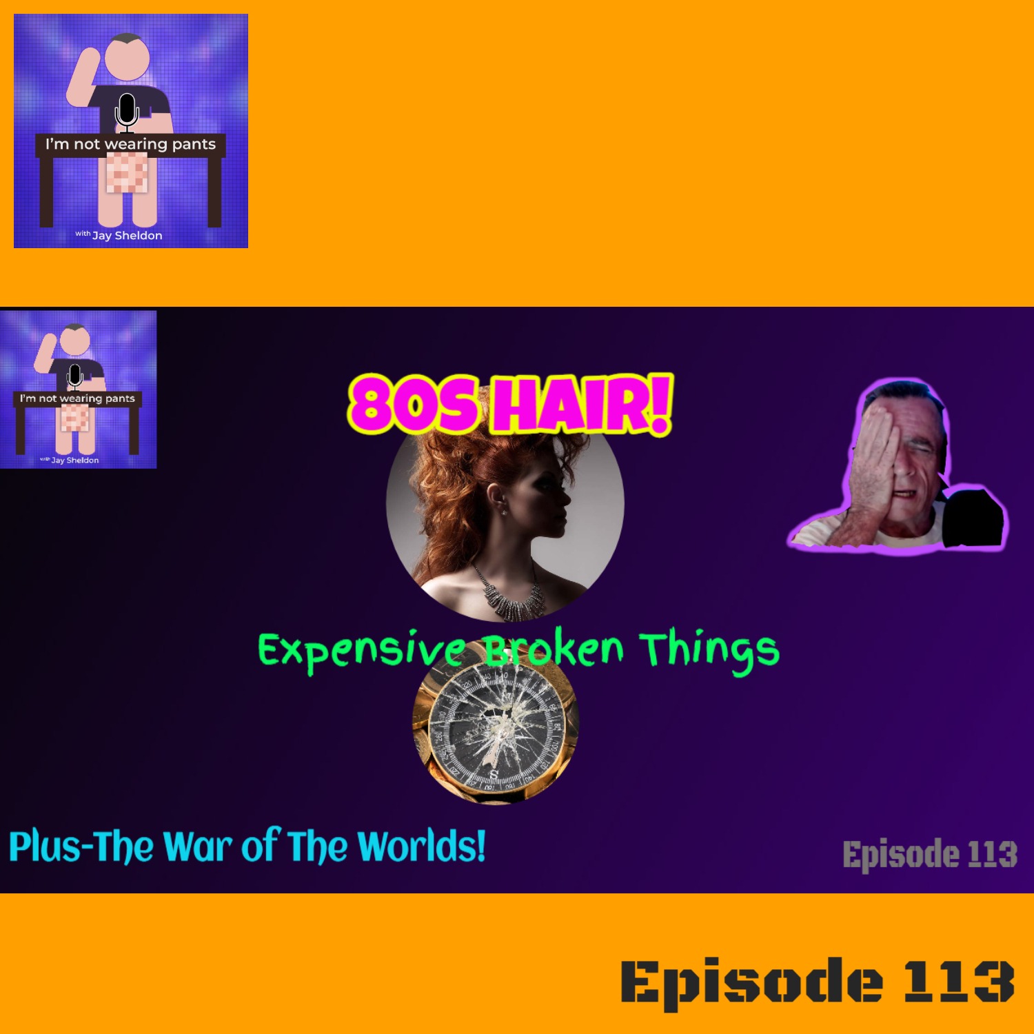 80s hair - VERY expensive broken things --and The War of The Worlds! episode artwork