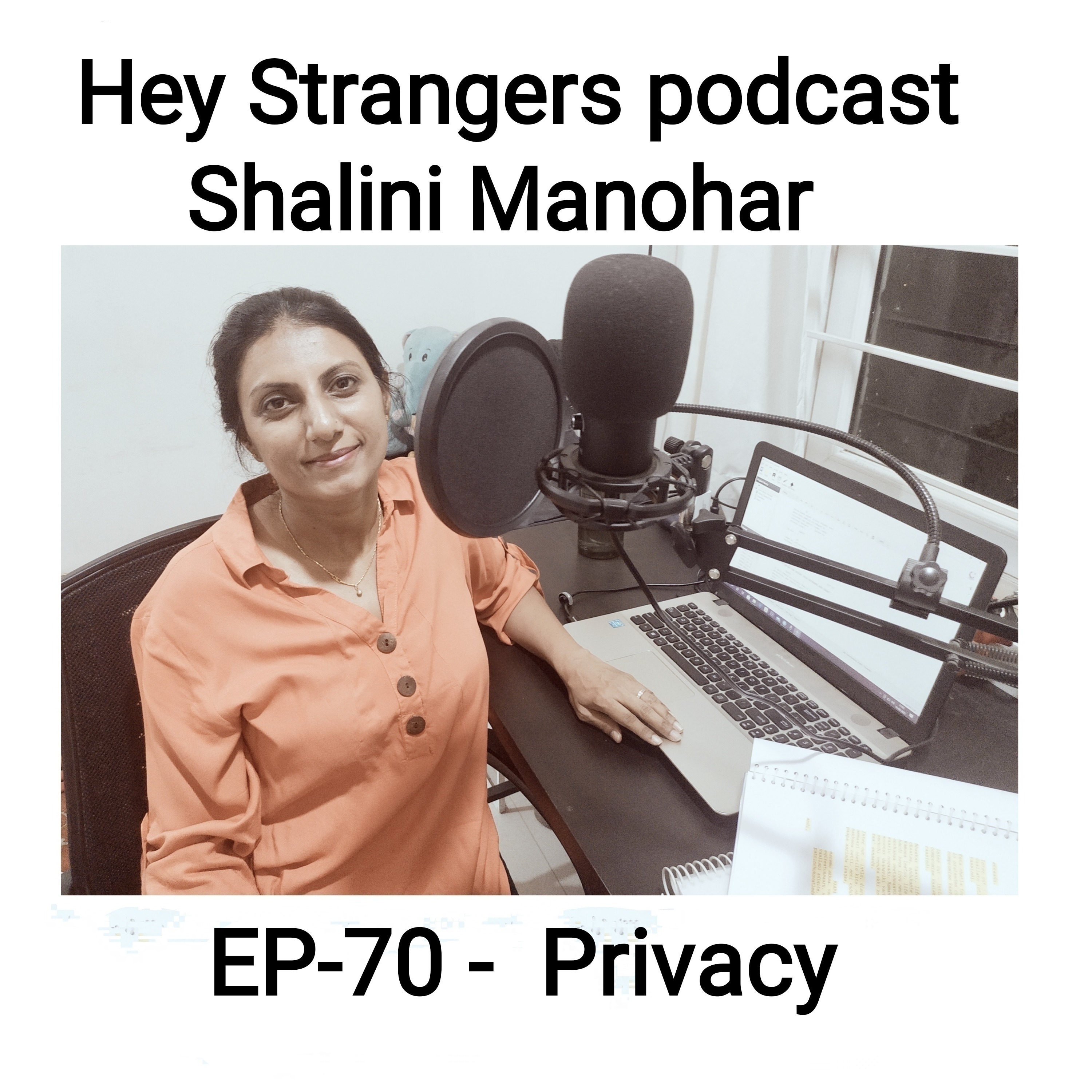 Shalini Manohar - Hey Strangers podcast