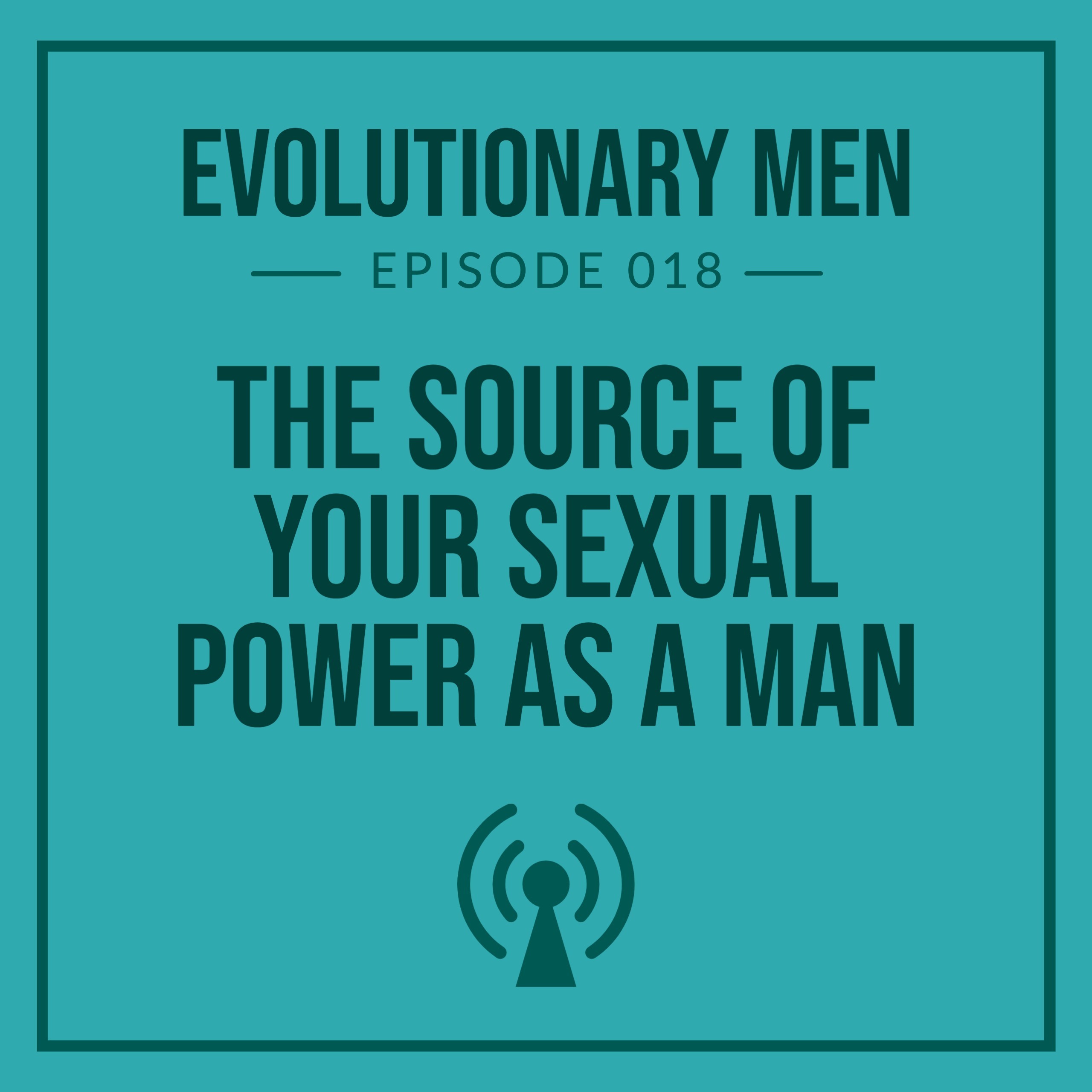The Source of Your Sexual Power as a Man episode artwork