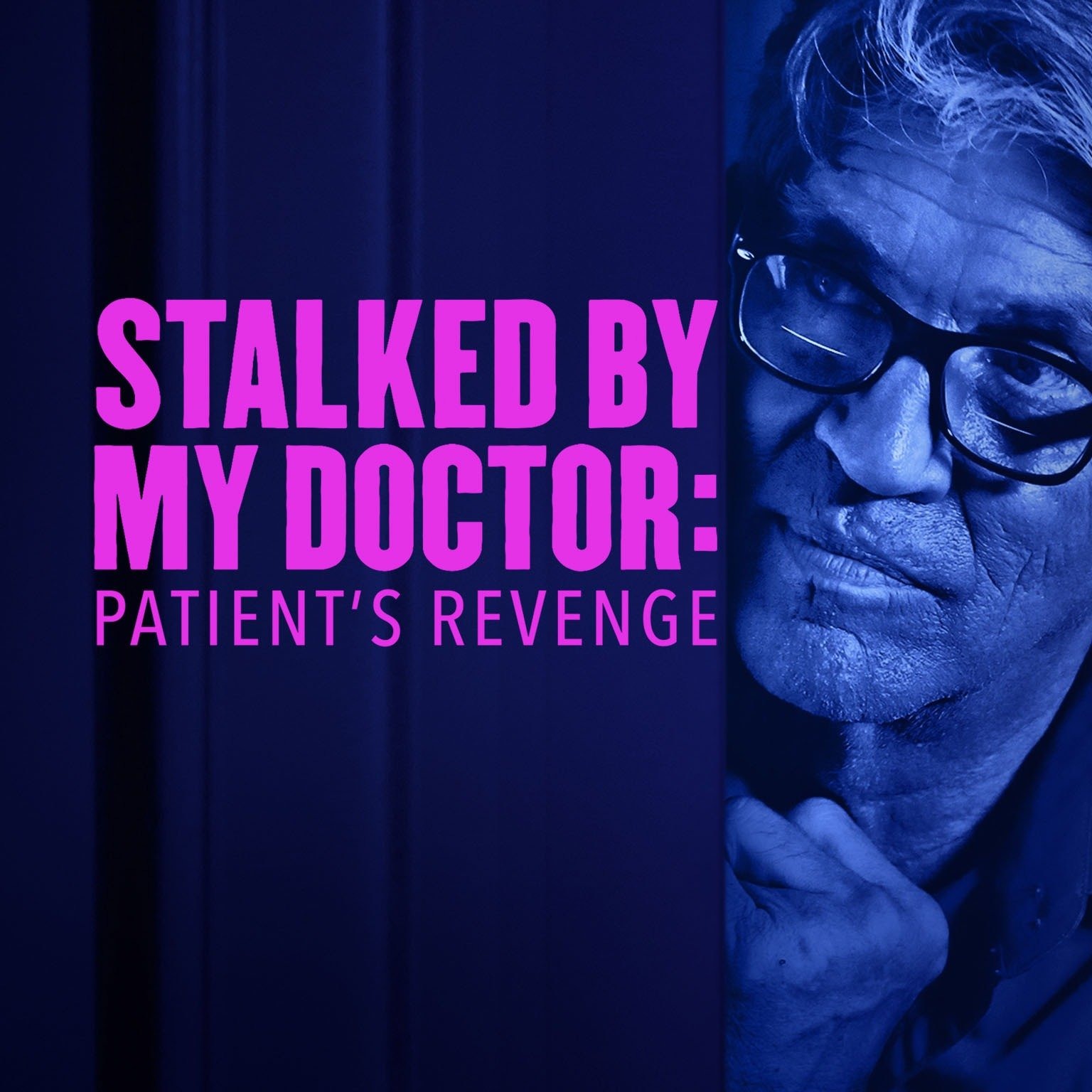 GVN Presents: They Called This a Movie - Stalked By My Doctor: Patient's Revenge (2018) episode artwork