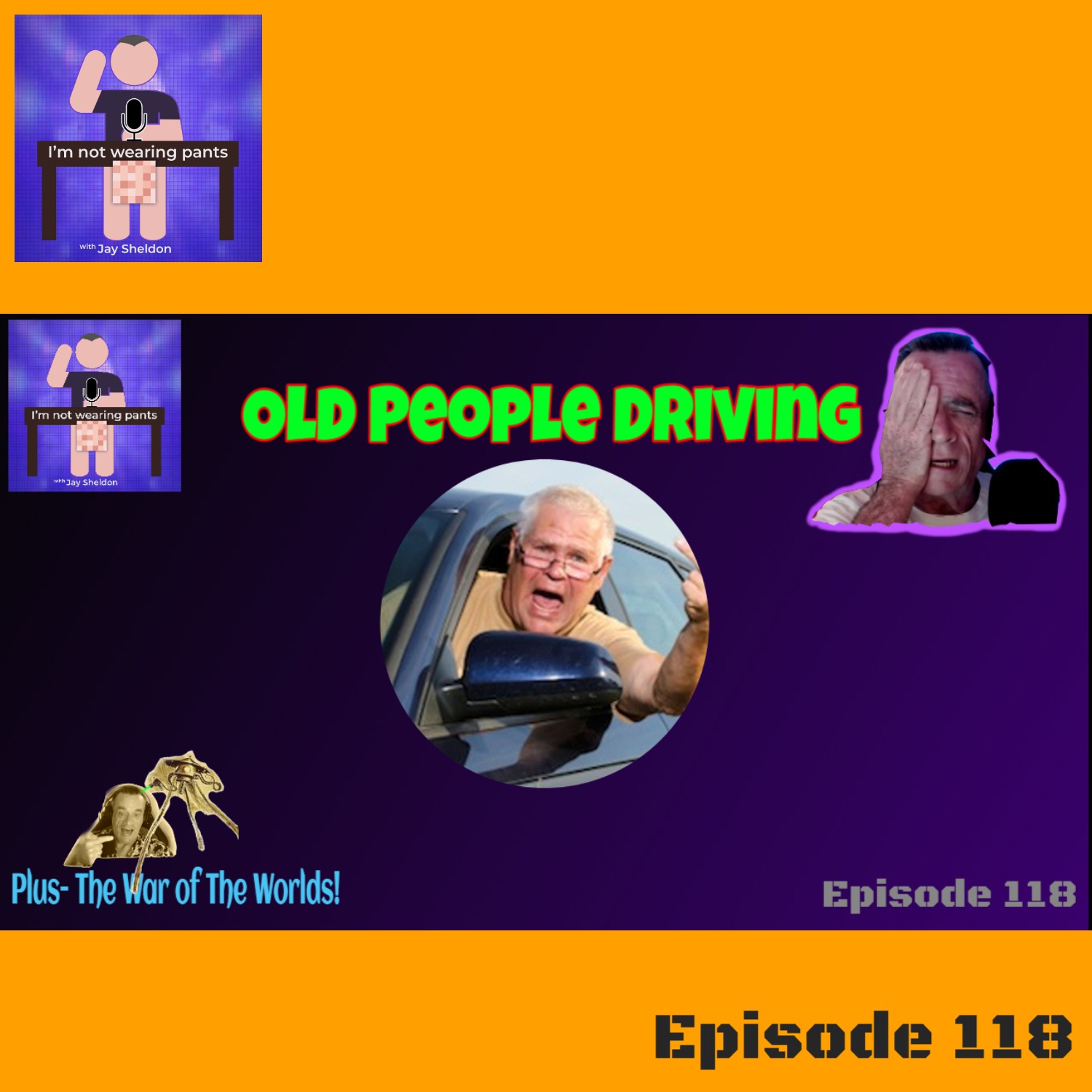 Old People on the road - A woman seen but rarely heard -and The War of The Worlds! episode artwork