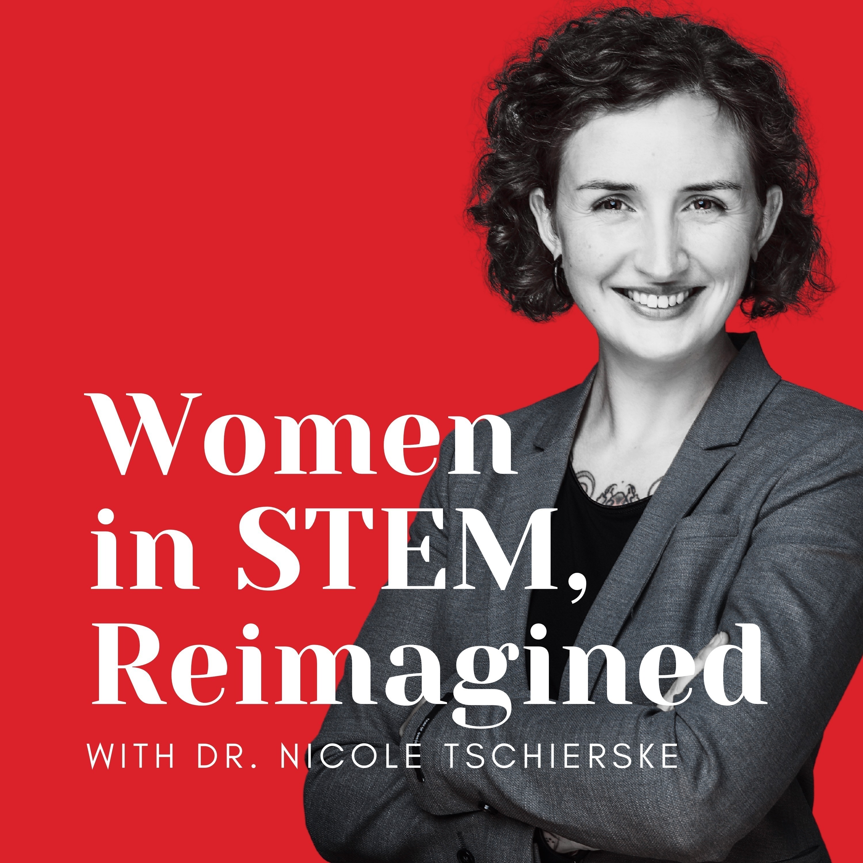 Women in STEM, Reimagined