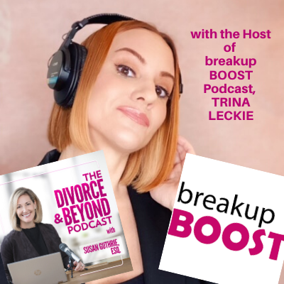 The Divorce and Beyond Podcast with Susan Guthrie, Esq.