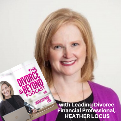 The Divorce and Beyond Podcast with Susan Guthrie, Esq.