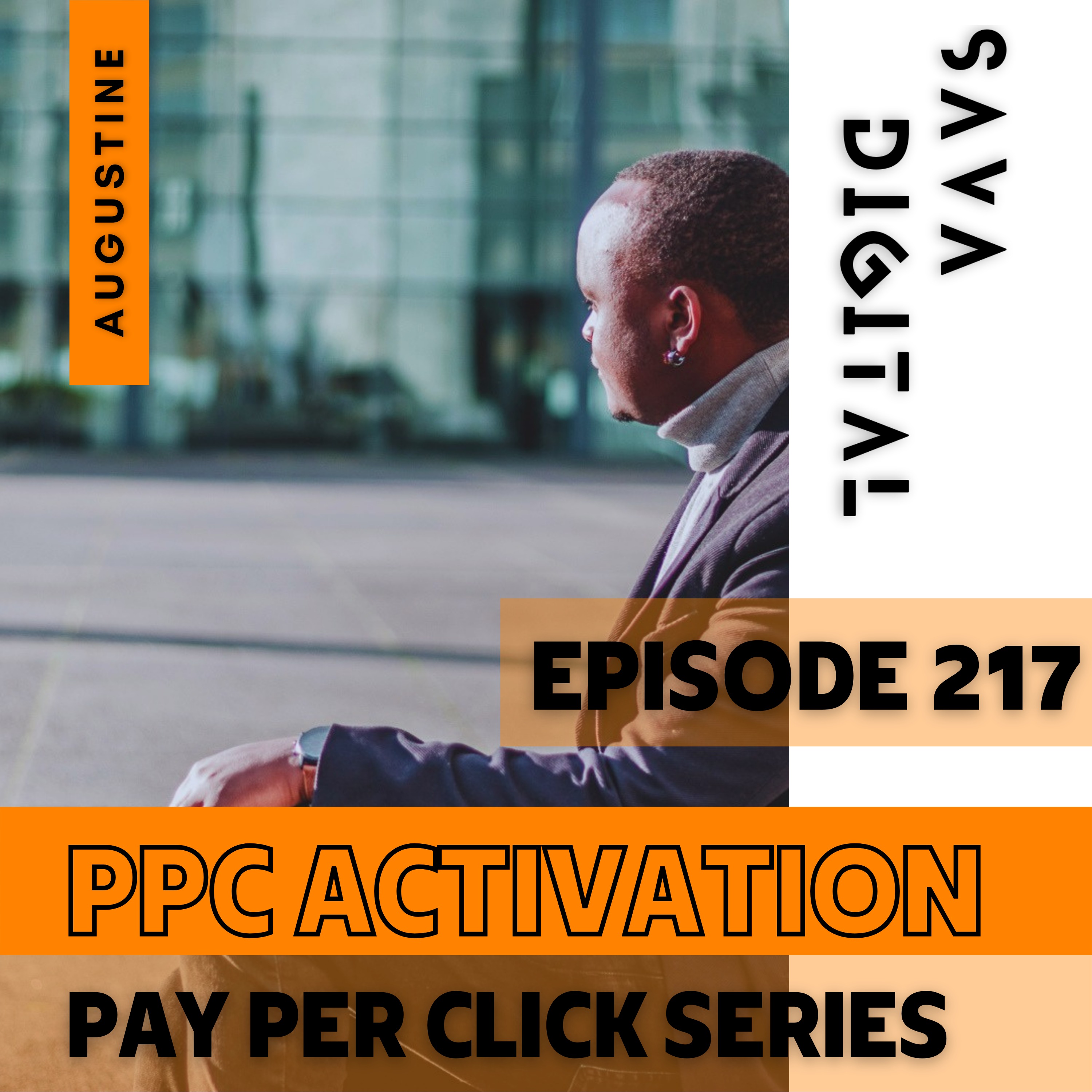 EP 217 : PPC Activation | How to set up for a good ROAS