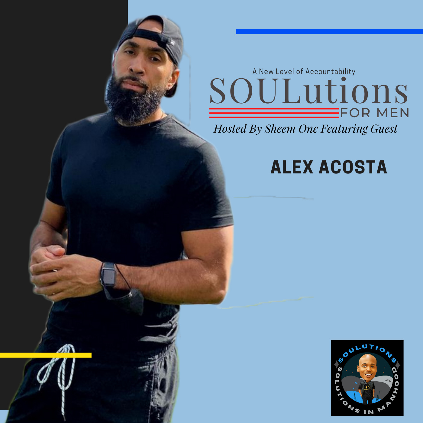 SOULutions For Men - Alex Acosta episode artwork