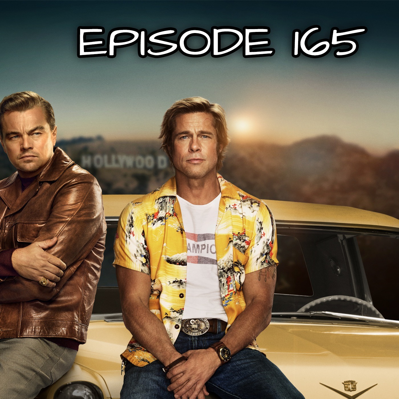 #165- Once Upon A Time In Hollywood episode artwork